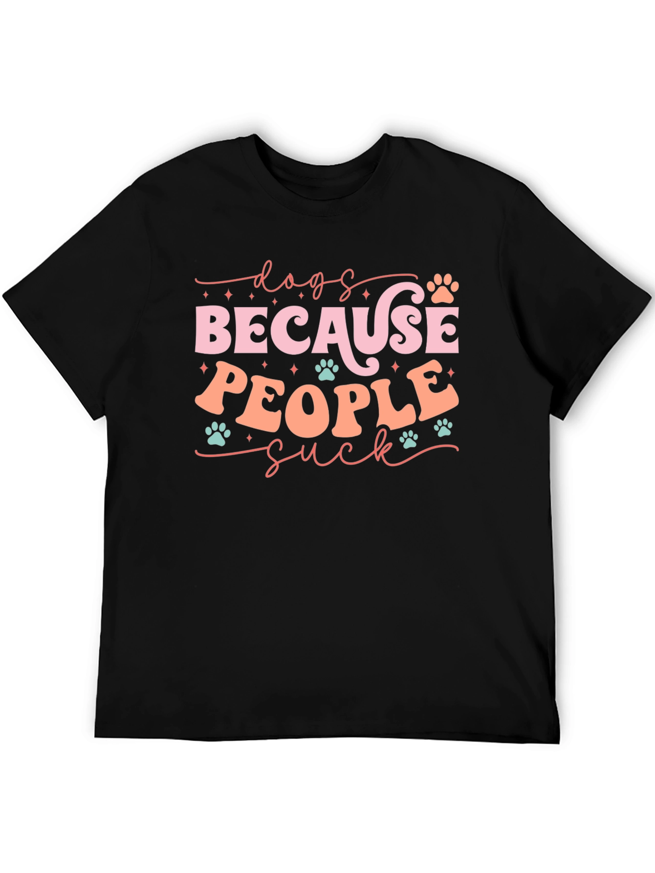 Dogs Because People Suck T-Shirt