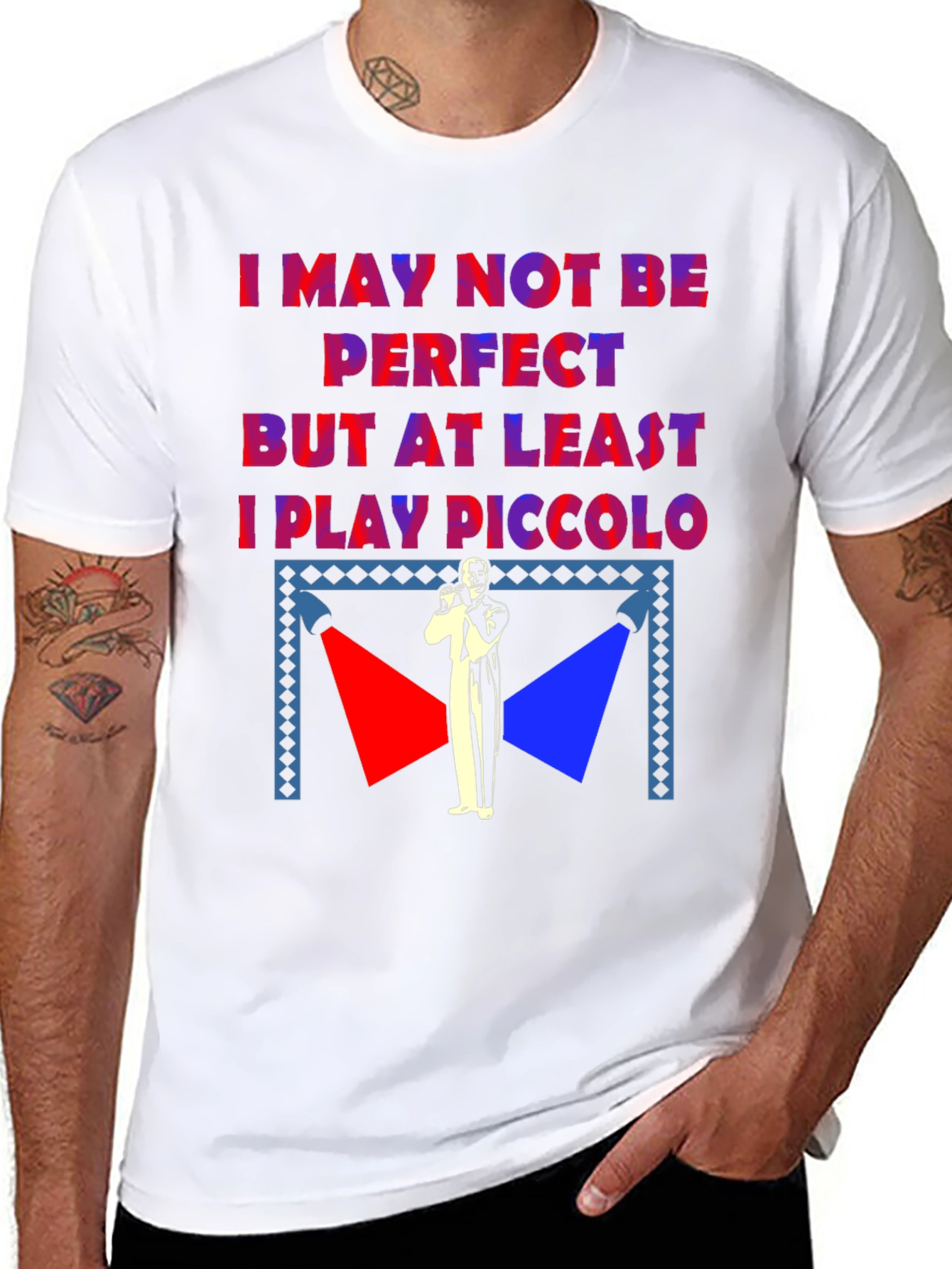 I May Not Be Perfect Piccolo Player T-Shirt