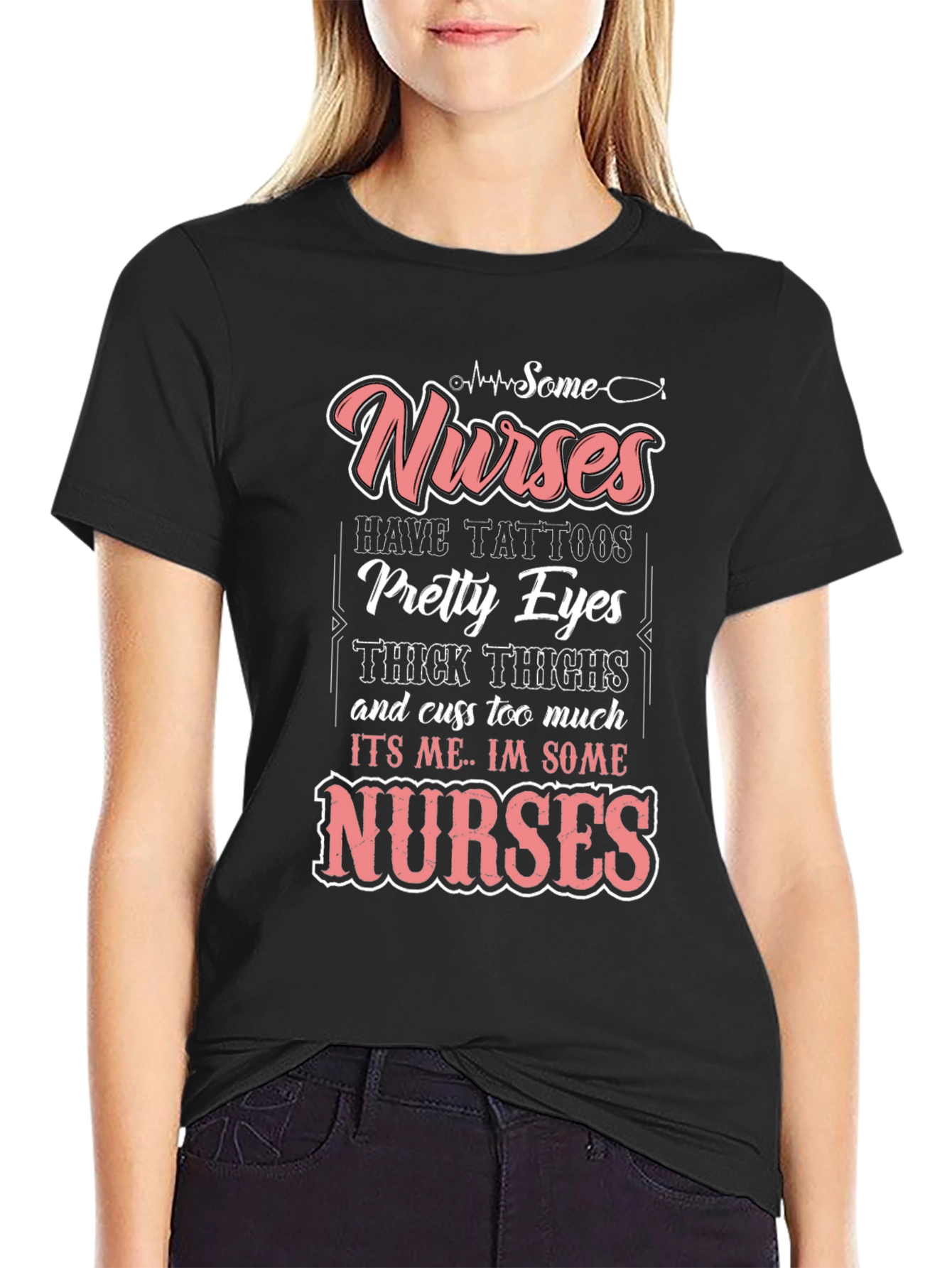 Some Nurses Have Tattoos T-Shirt