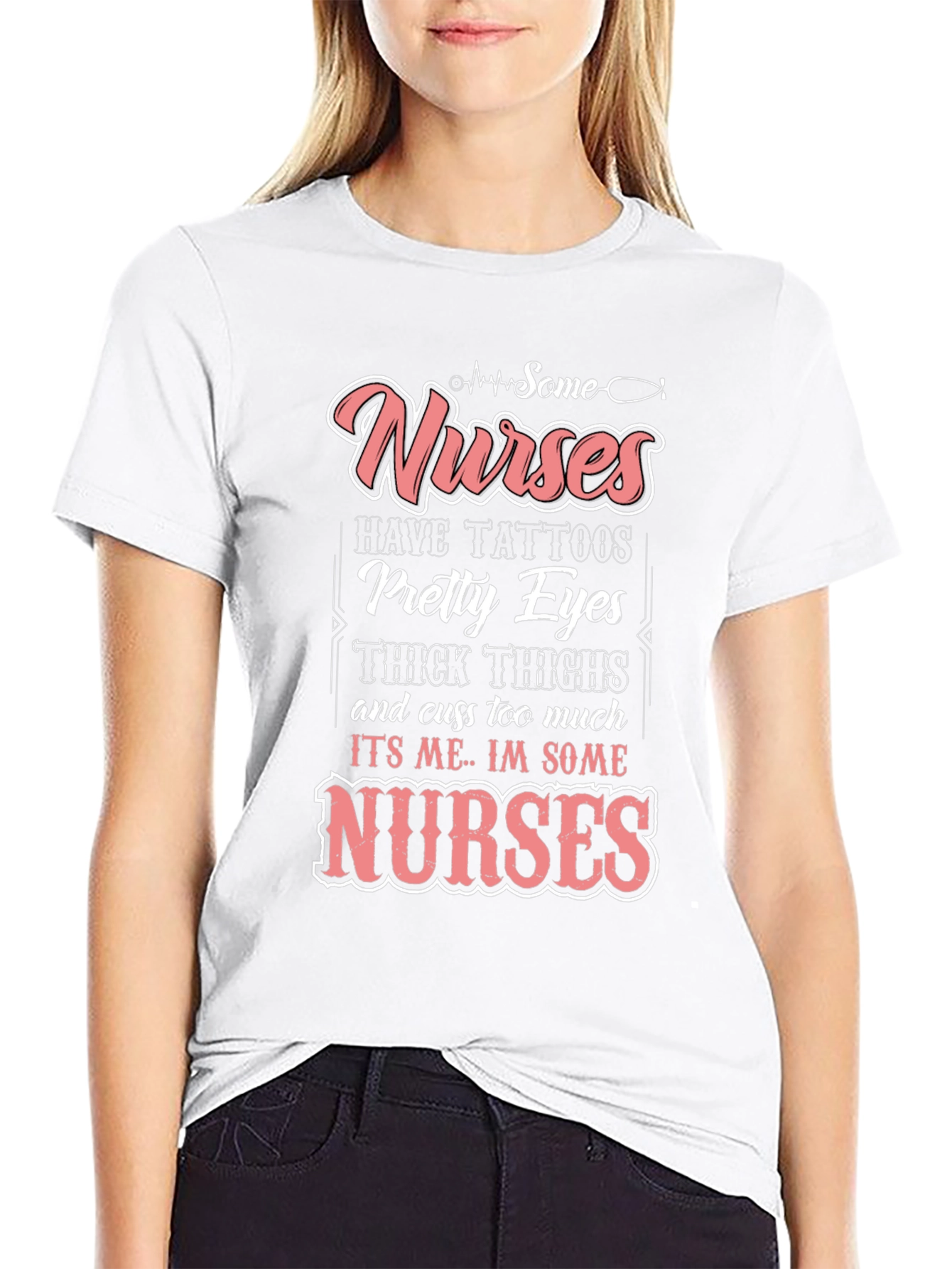 Some Nurses Have Tattoos T-Shirt