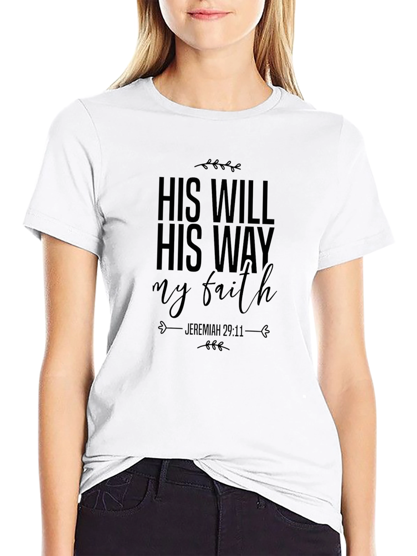 His Will His Way My Faith T-Shirt