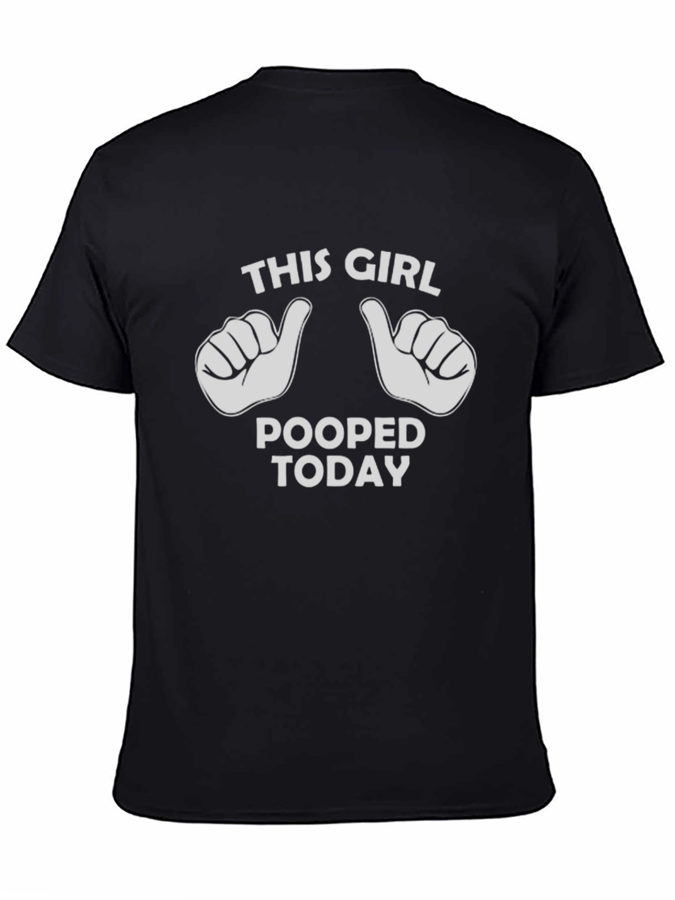 Funny This Girl Pooped Today Graphic T-Shirt
