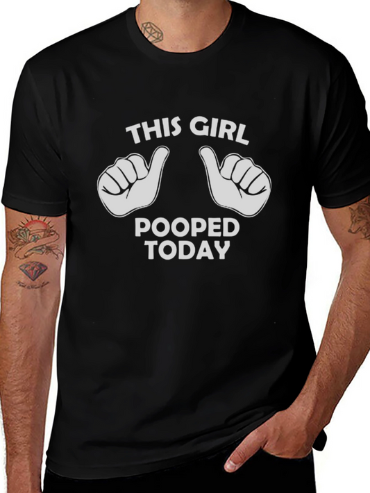 Funny This Girl Pooped Today Graphic T-Shirt