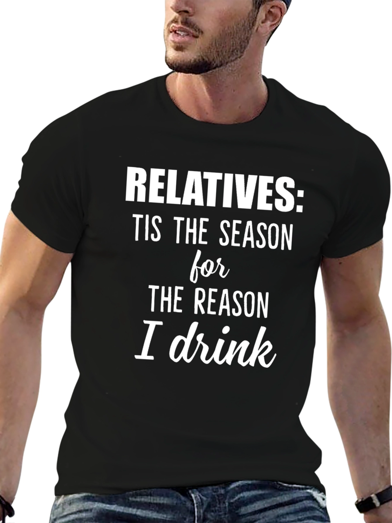 Relatives: Tis the Season I Drink T-Shirt