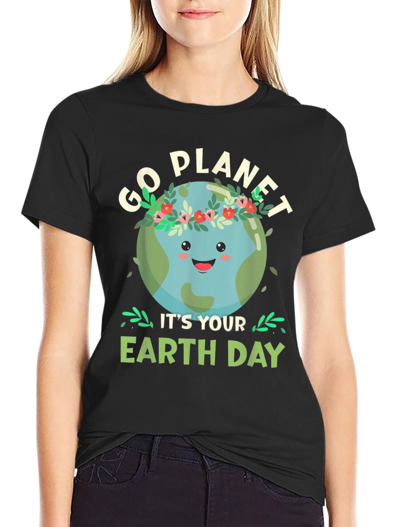 Go Planet Its Your Earth Day T-Shirt