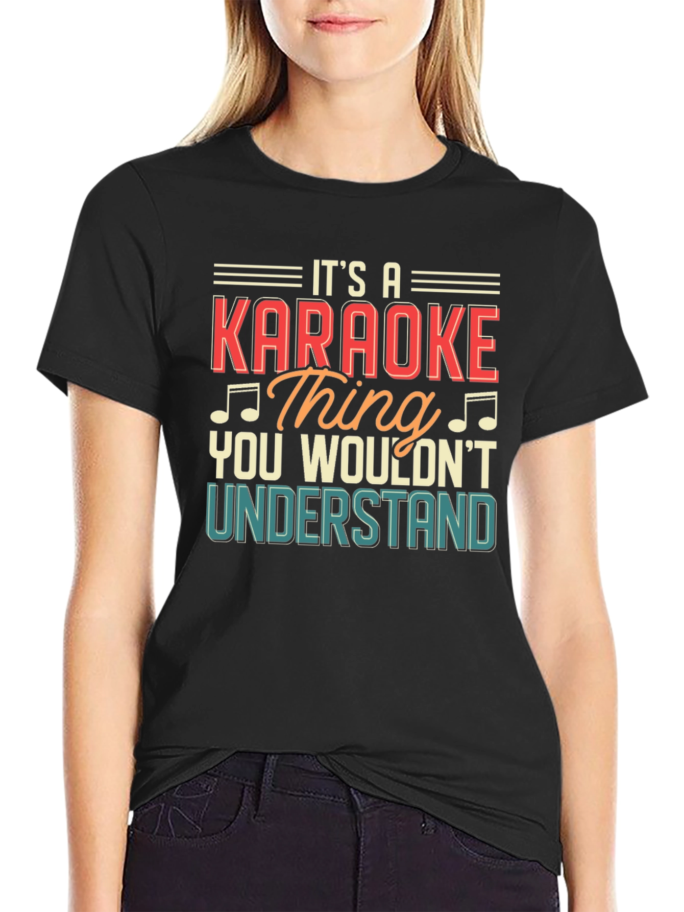 Karaoke Thing T-Shirt - You Wouldnt Understand Graphic Tee