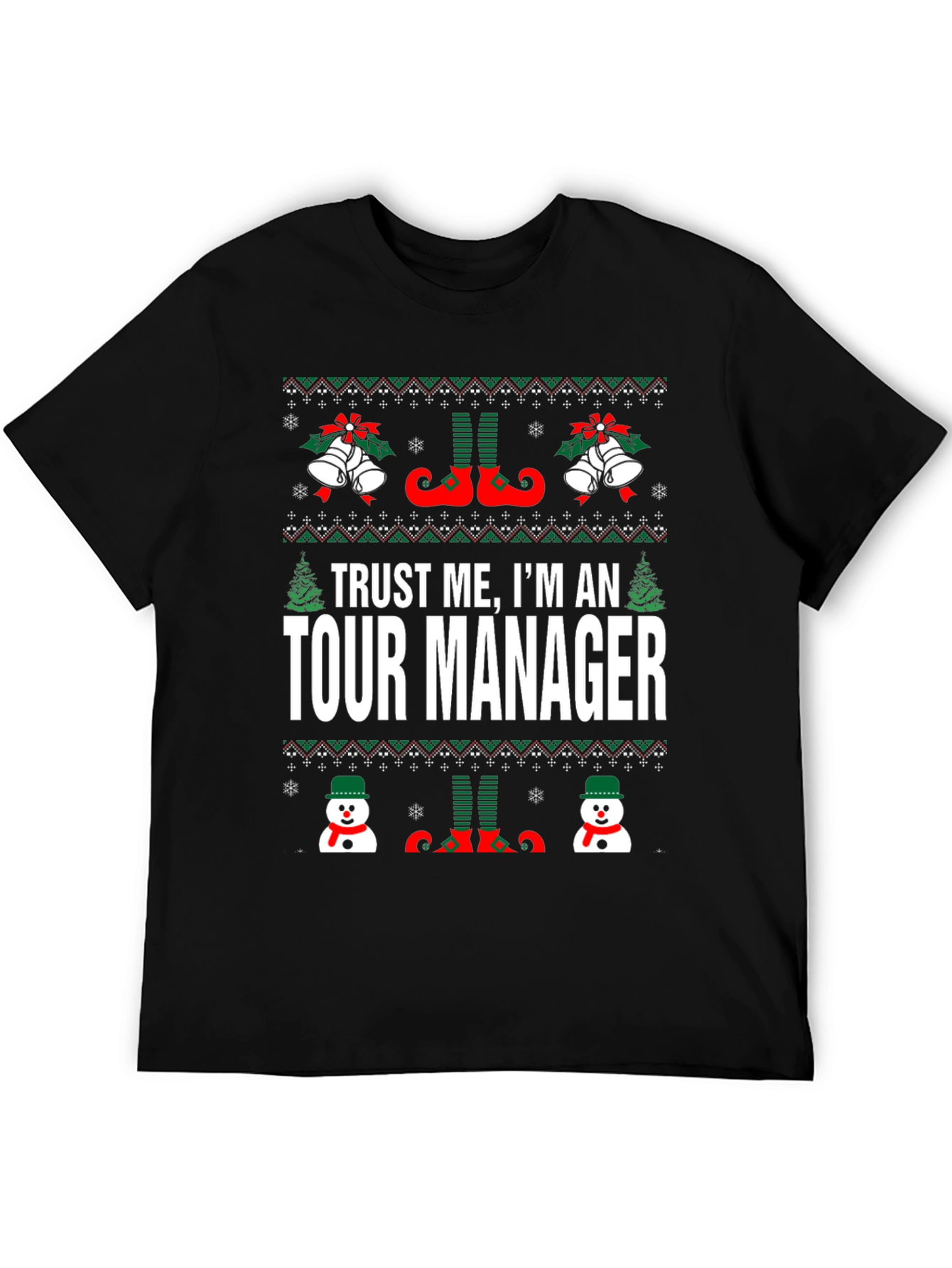Trust Me Im An Tour Manager Christmas T-Shirt