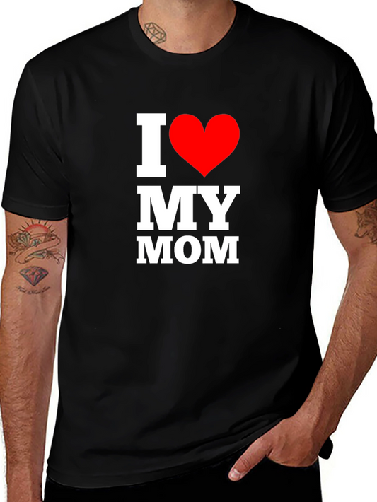 I Love My Mom T-Shirt - Black