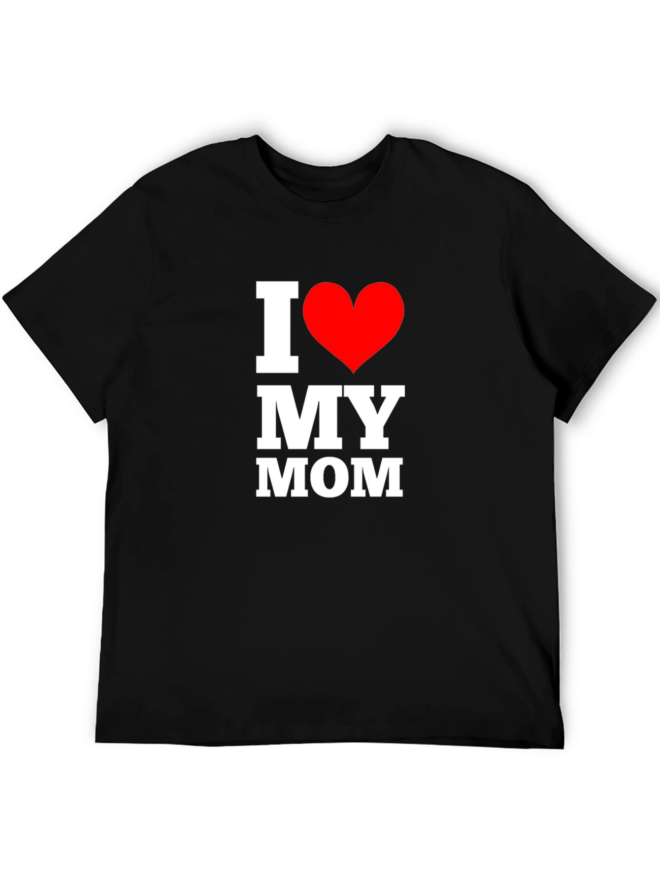 I Love My Mom T-Shirt - Black