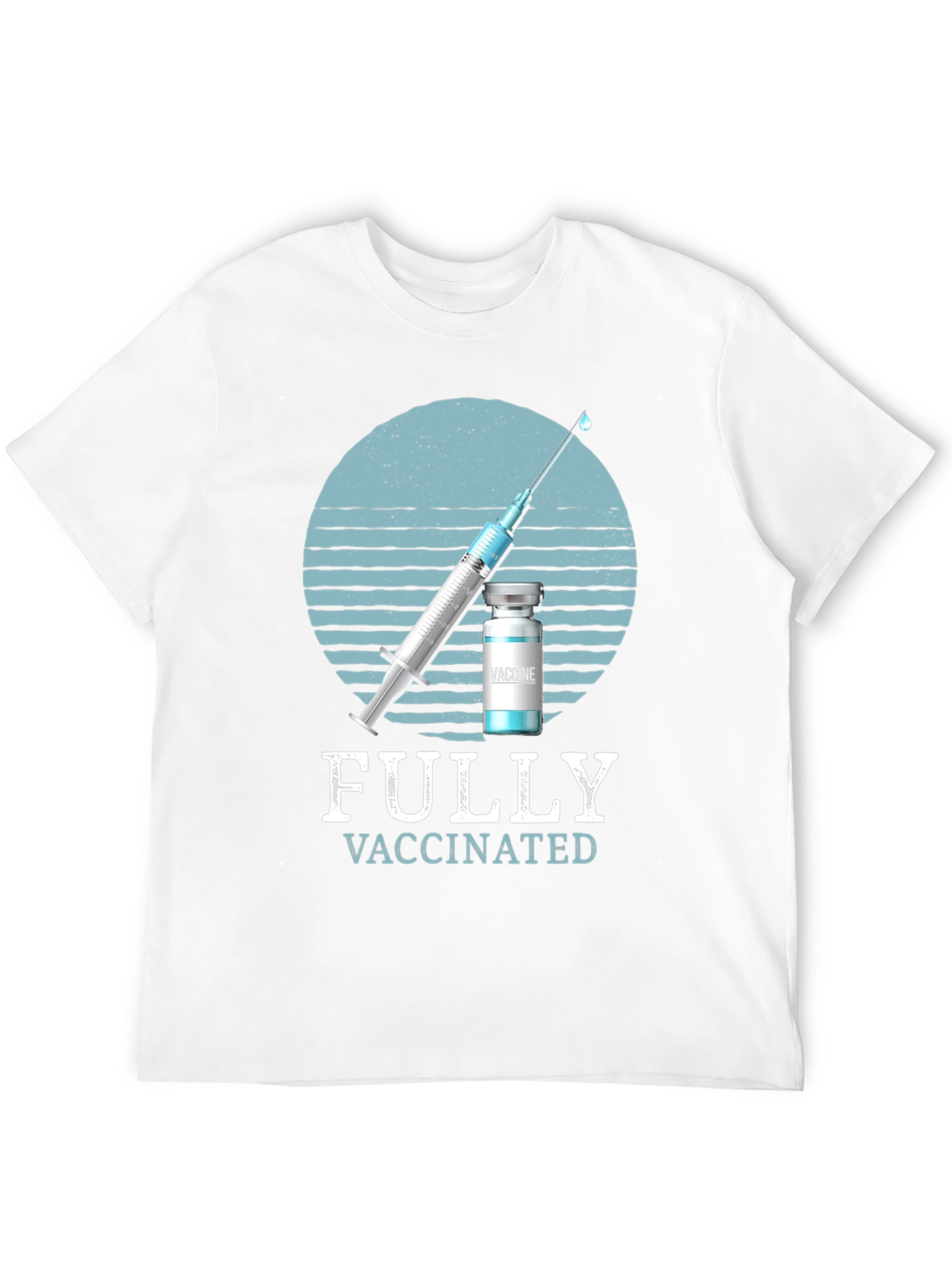 Fully Vaccinated T-Shirt - Vaccine Graphic Tee