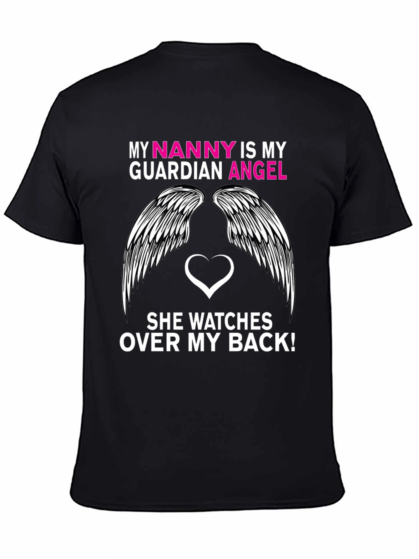 My Nanny is My Guardian Angel T-Shirt