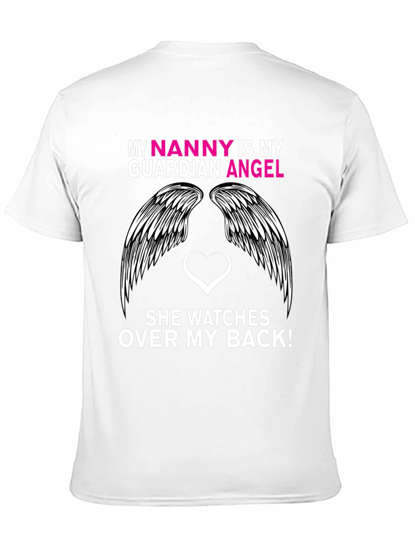 My Nanny is My Guardian Angel T-Shirt