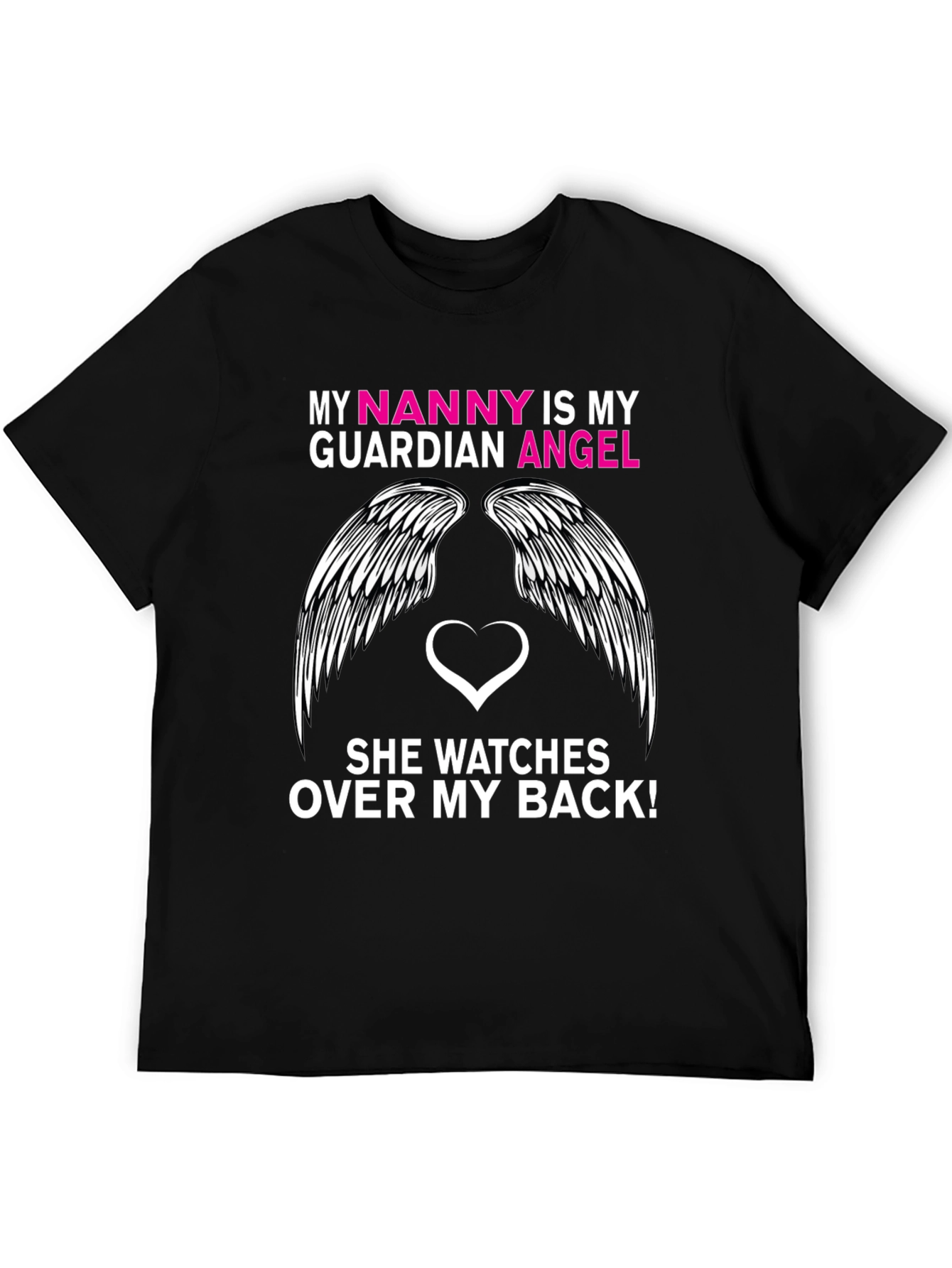 My Nanny is My Guardian Angel T-Shirt