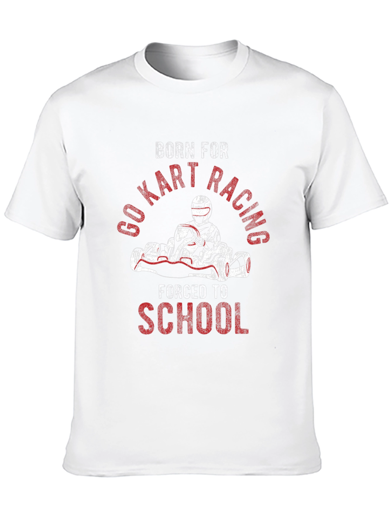 Born For Go Kart Racing T-Shirt