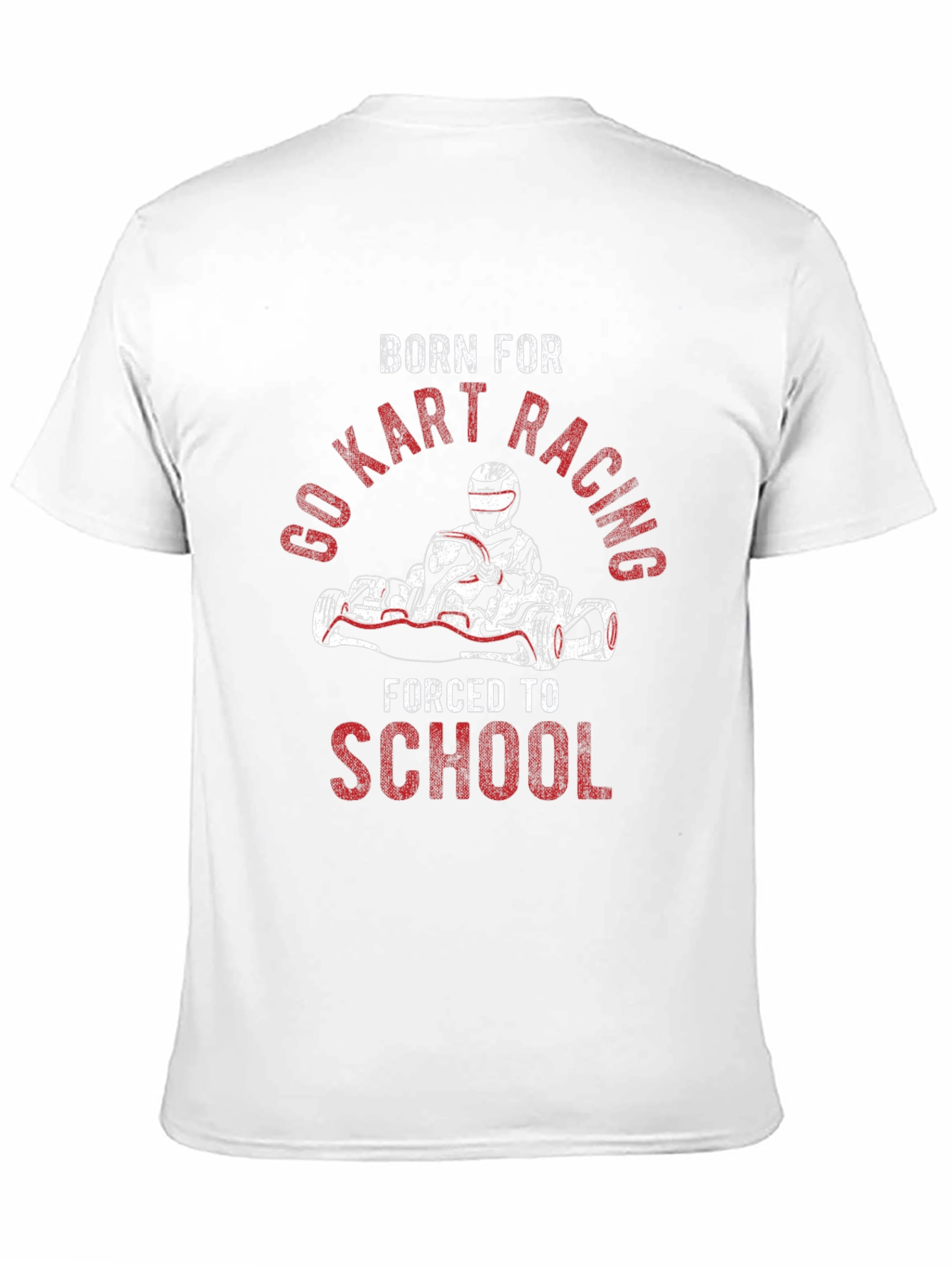 Born For Go Kart Racing T-Shirt