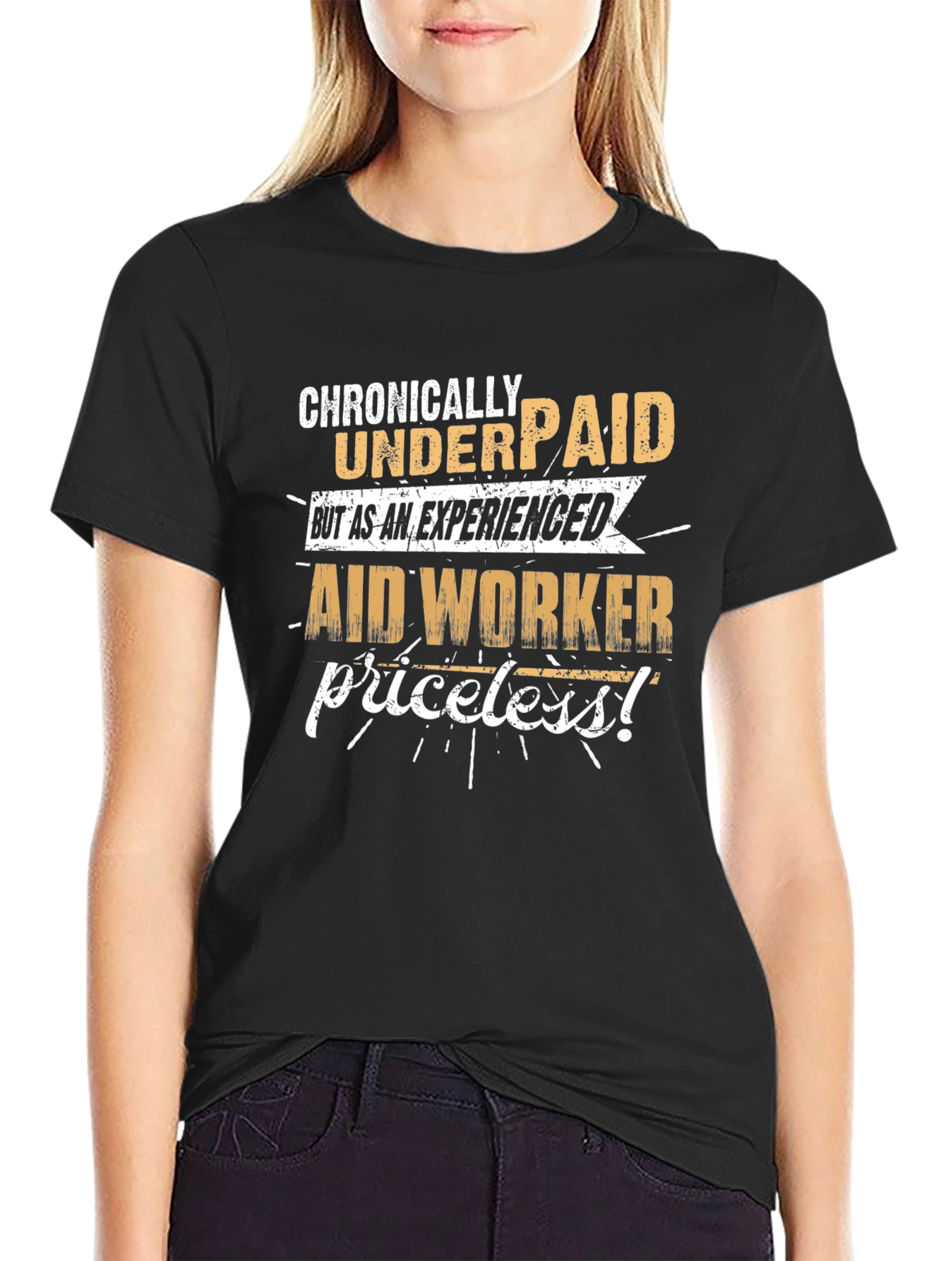Chronically Underpaid Aid Worker T-Shirt