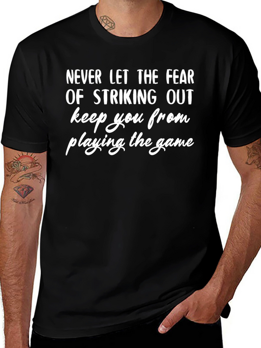 Inspirational Quote Graphic Tee - Strike Out Fear!