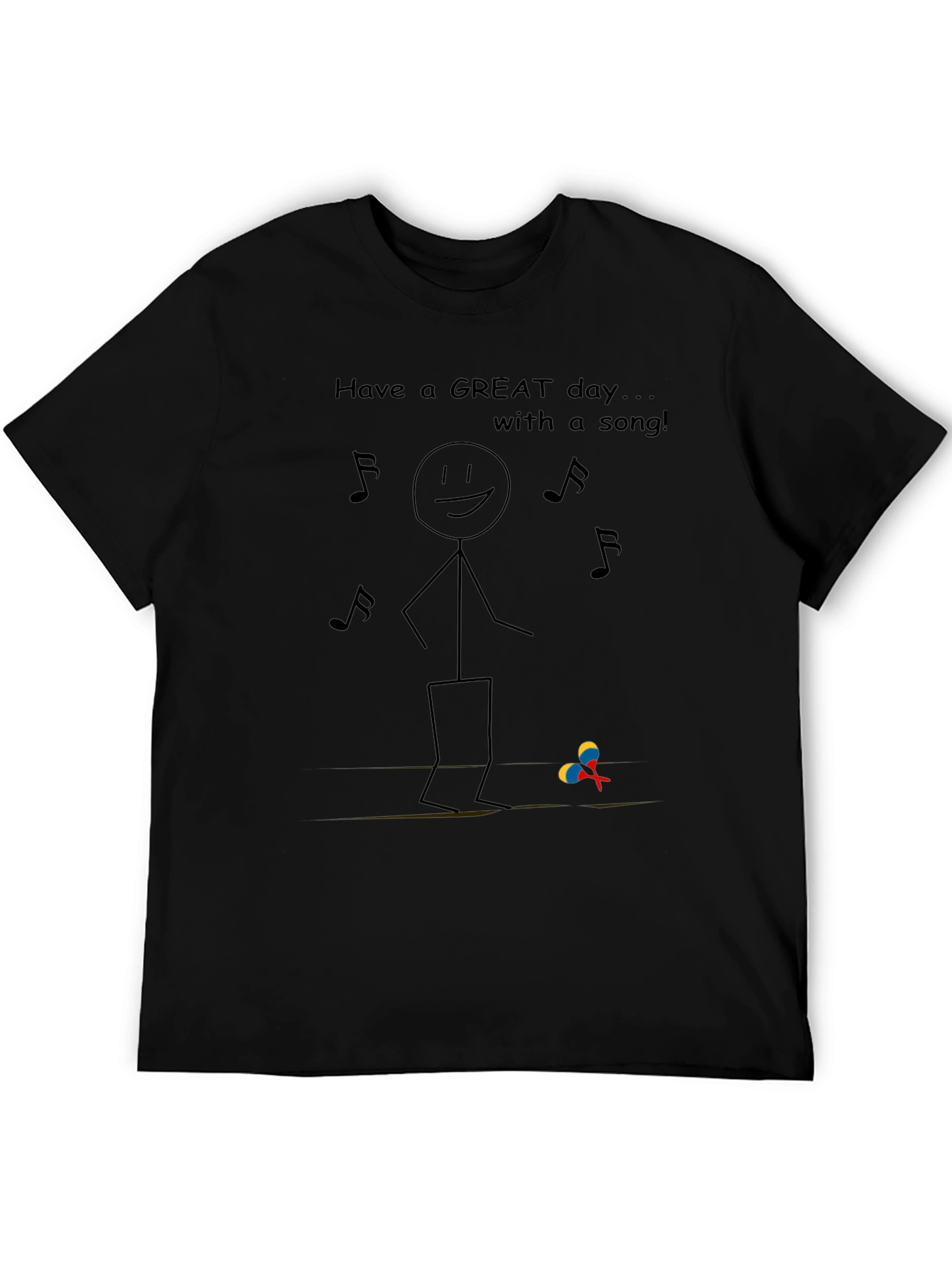 Have a Great Day T-Shirt