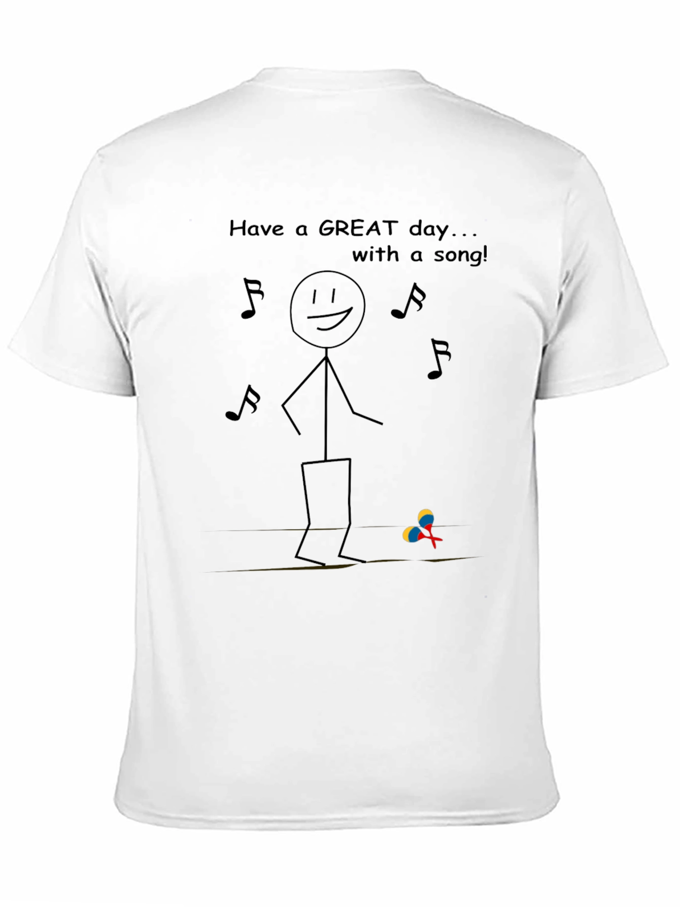 Have a Great Day T-Shirt