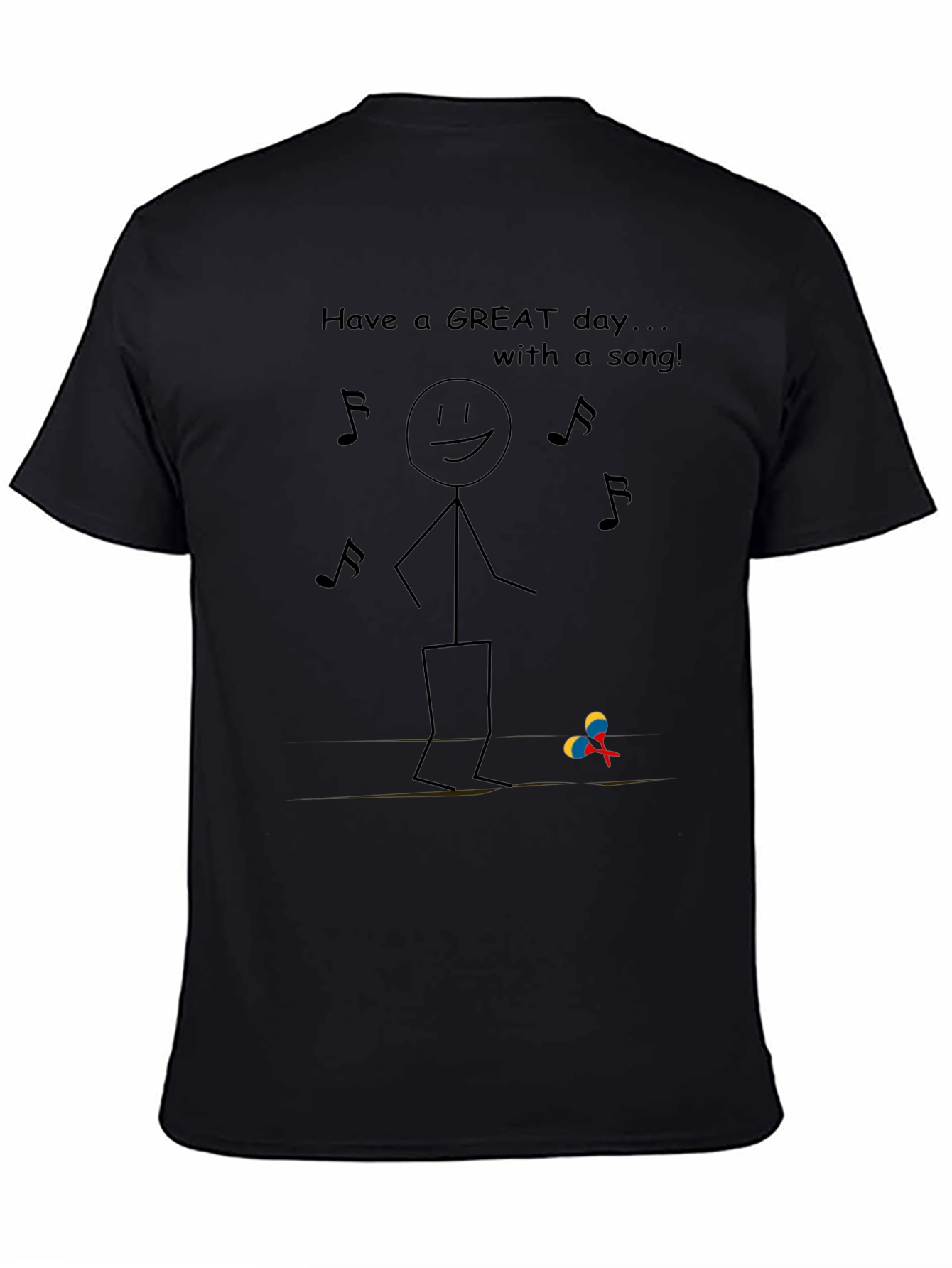 Have a Great Day T-Shirt