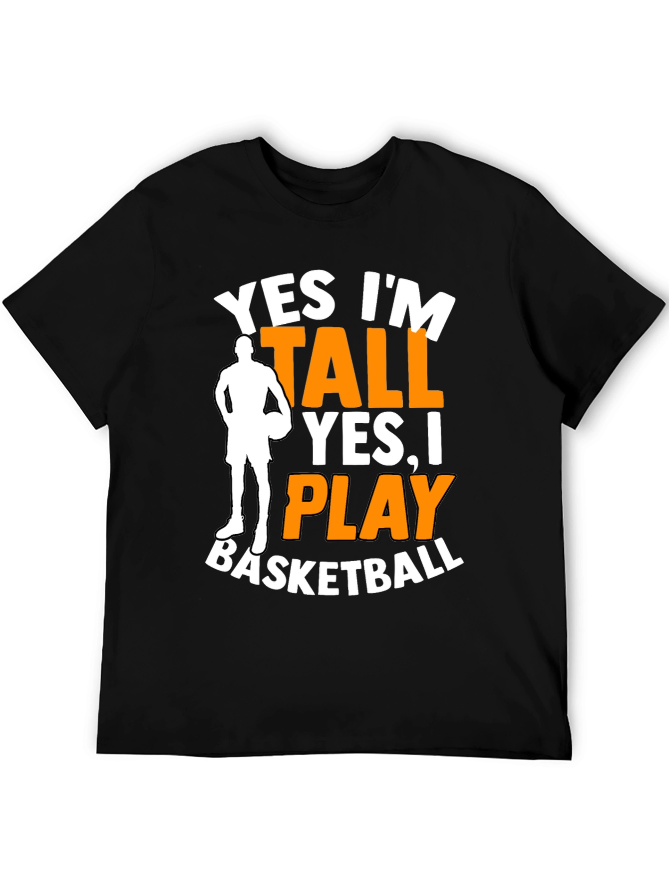 Yes Im Tall Basketball Graphic Tee