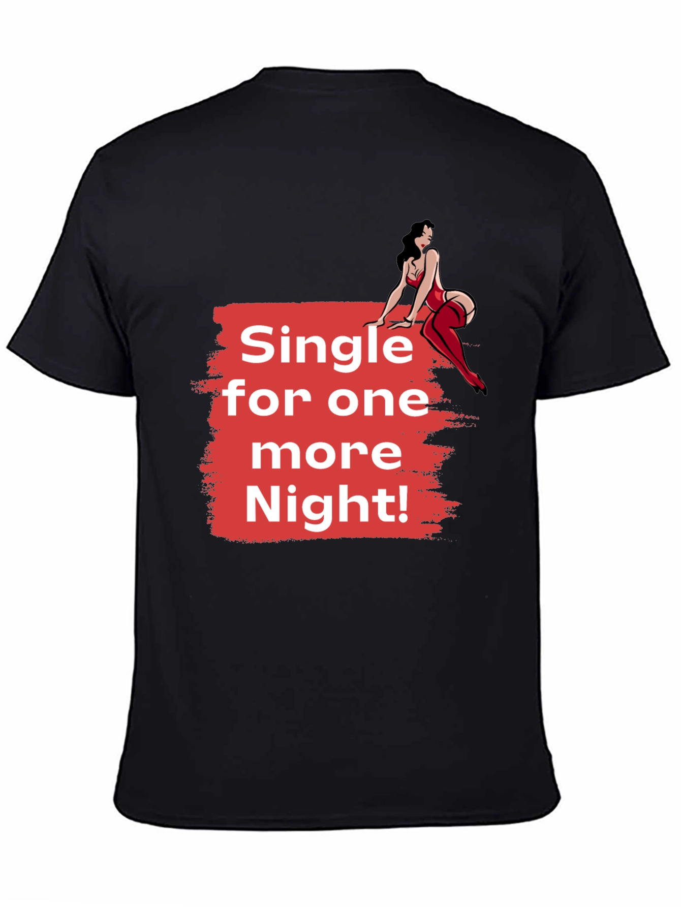 Single for One More Night! Graphic Tee