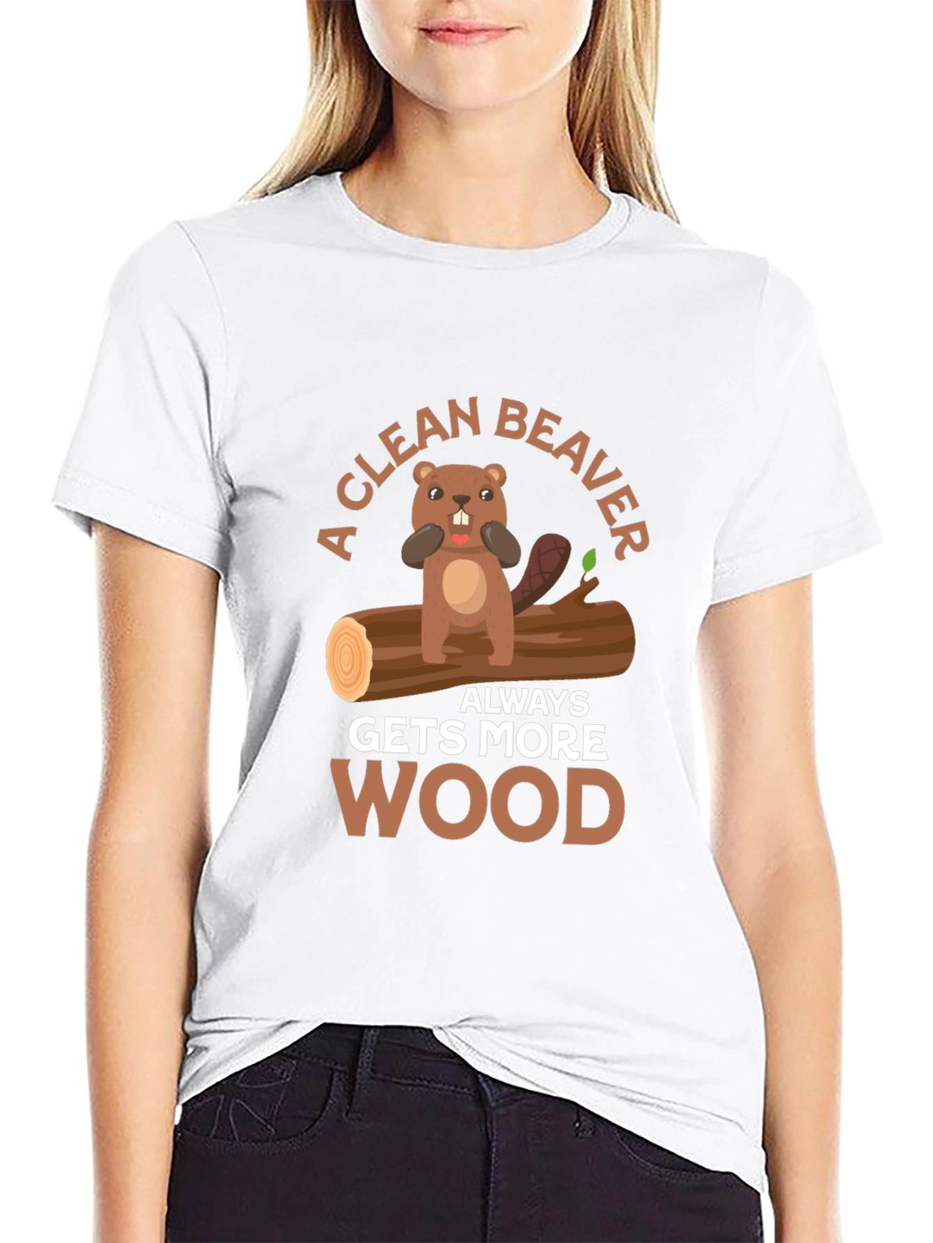 A Clean Beaver Gets More Wood T-Shirt