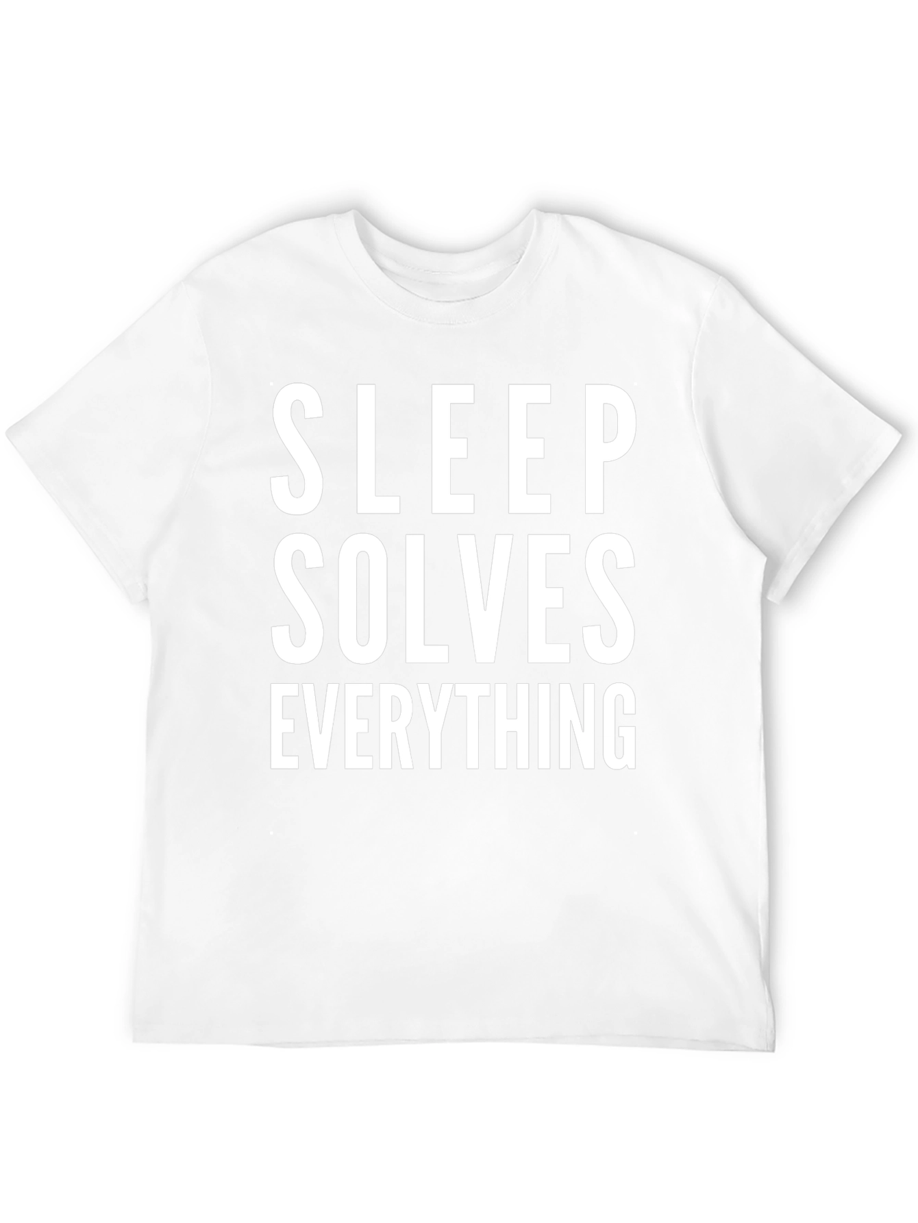 Sleep Solves Everything T-Shirt Funny Slogan Tee