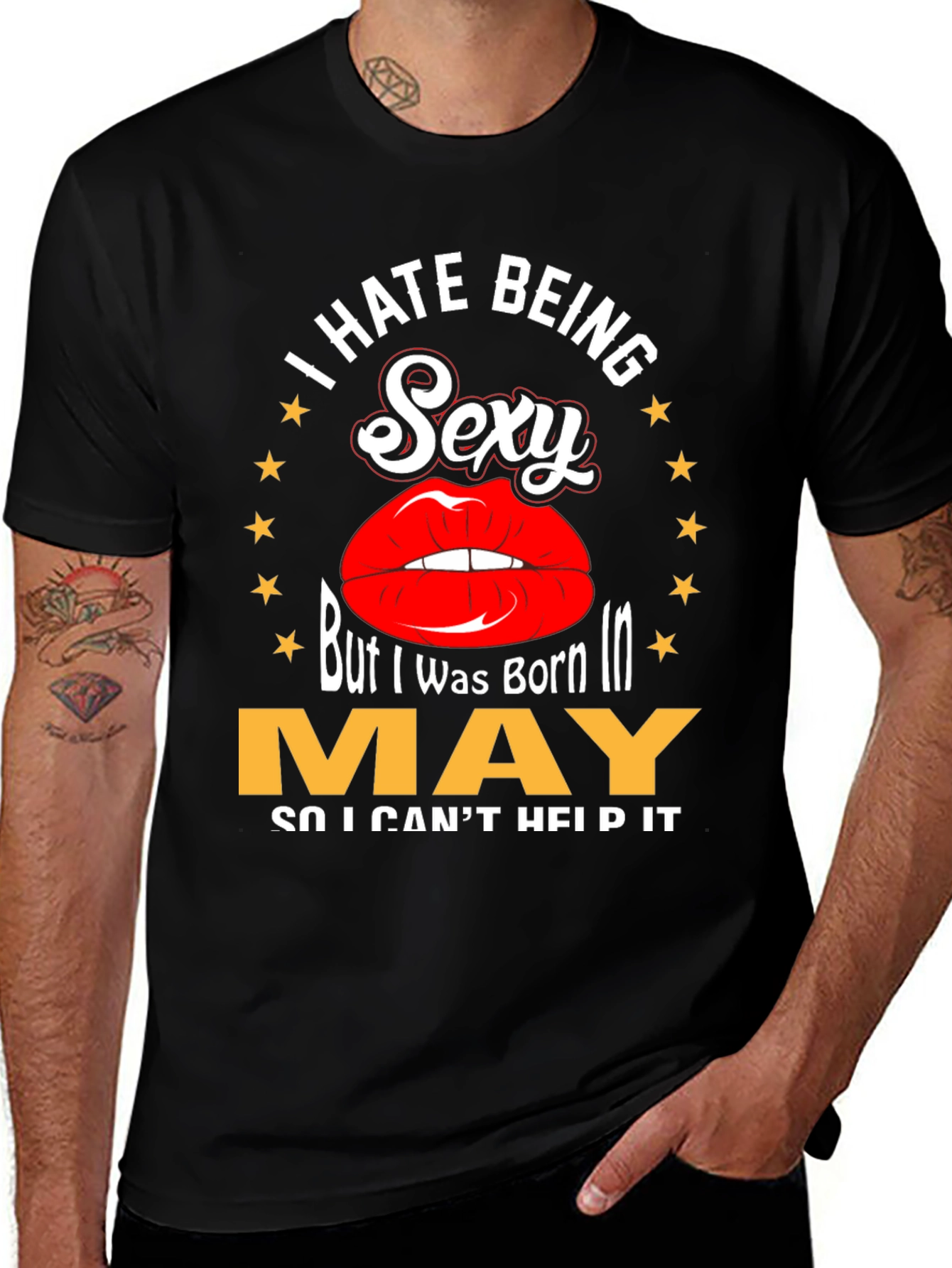 I Hate Being Sexy May Birthday T-Shirt