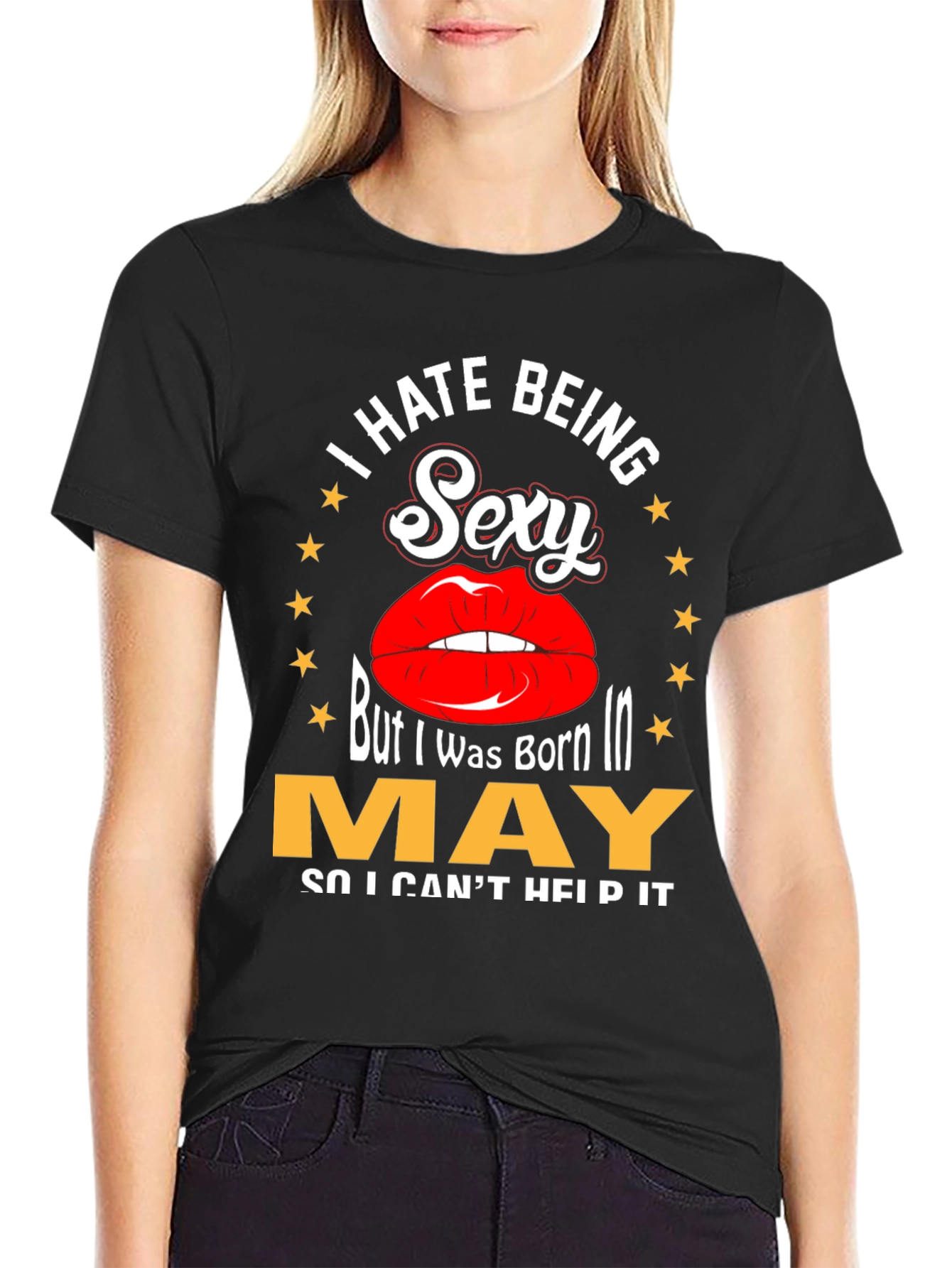 I Hate Being Sexy May Birthday T-Shirt