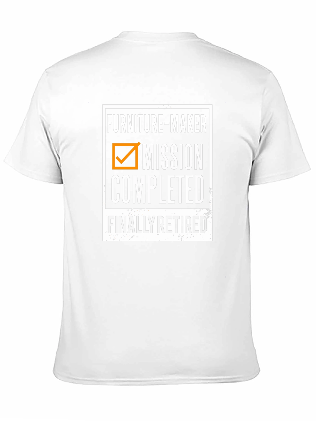 Furniture-Maker Mission Completed Finally Retired T-Shirt