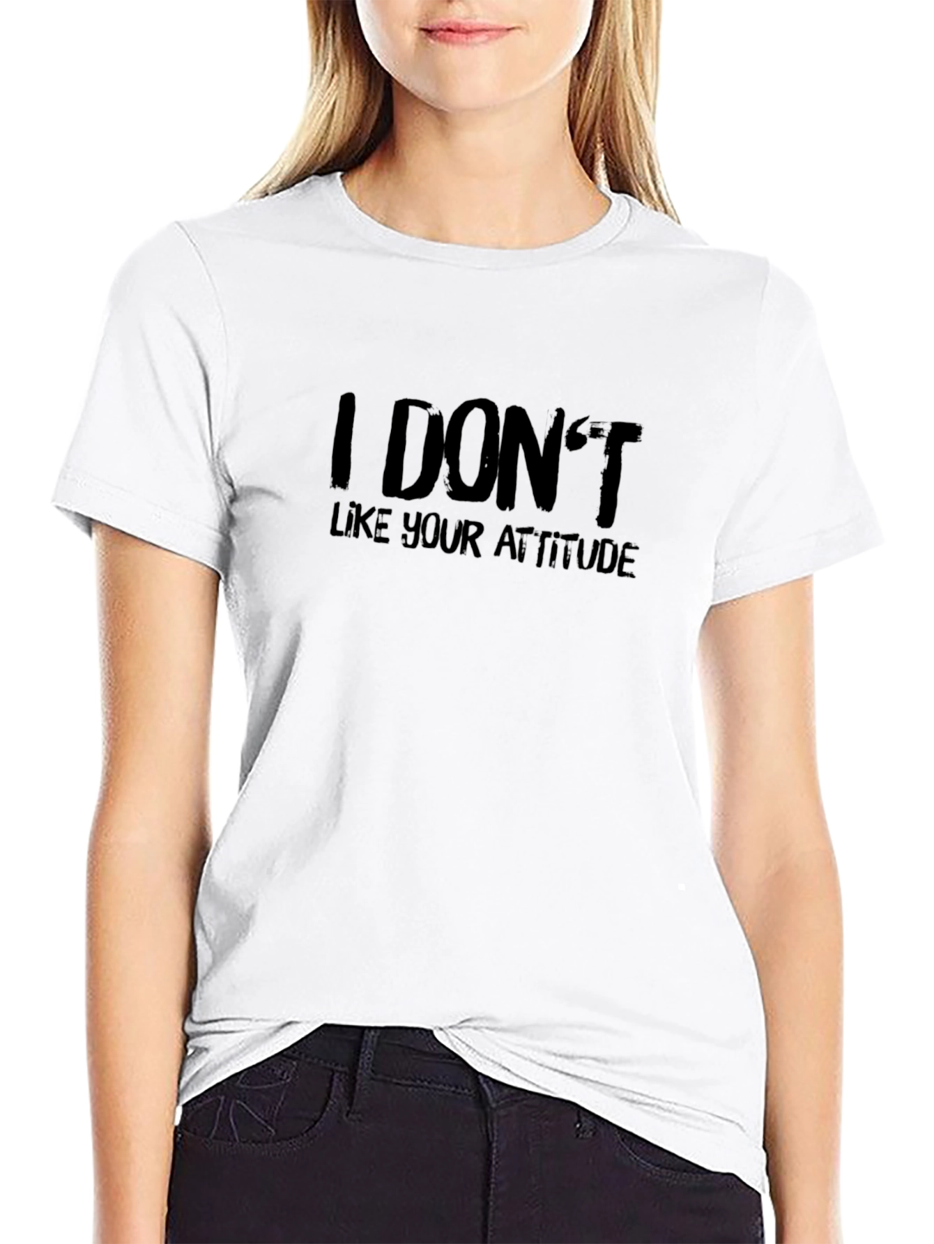 I Dont Like Your Attitude Black T-Shirt