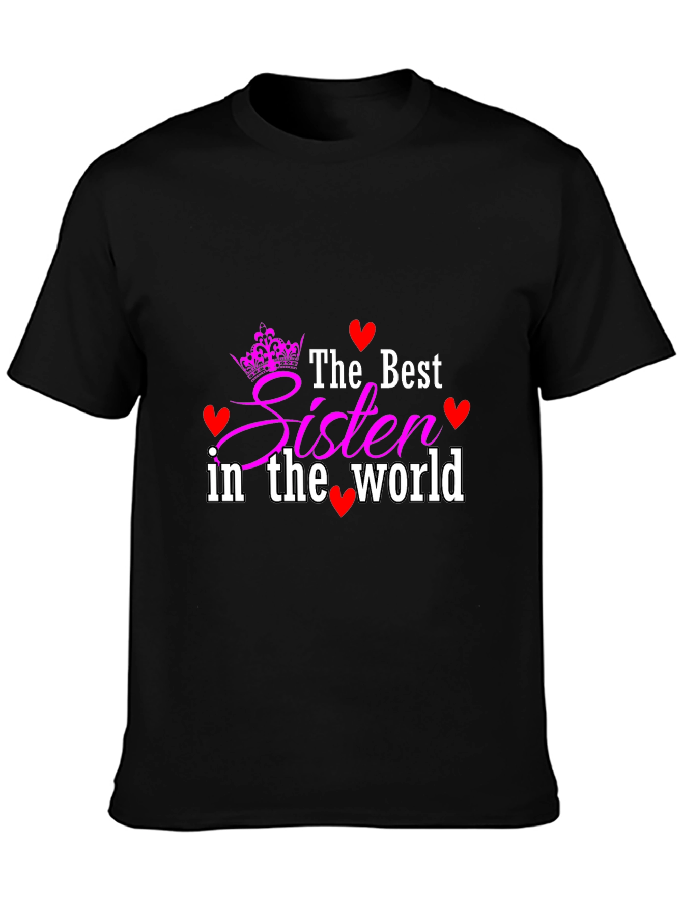 Best Sister In The World Black T-Shirt