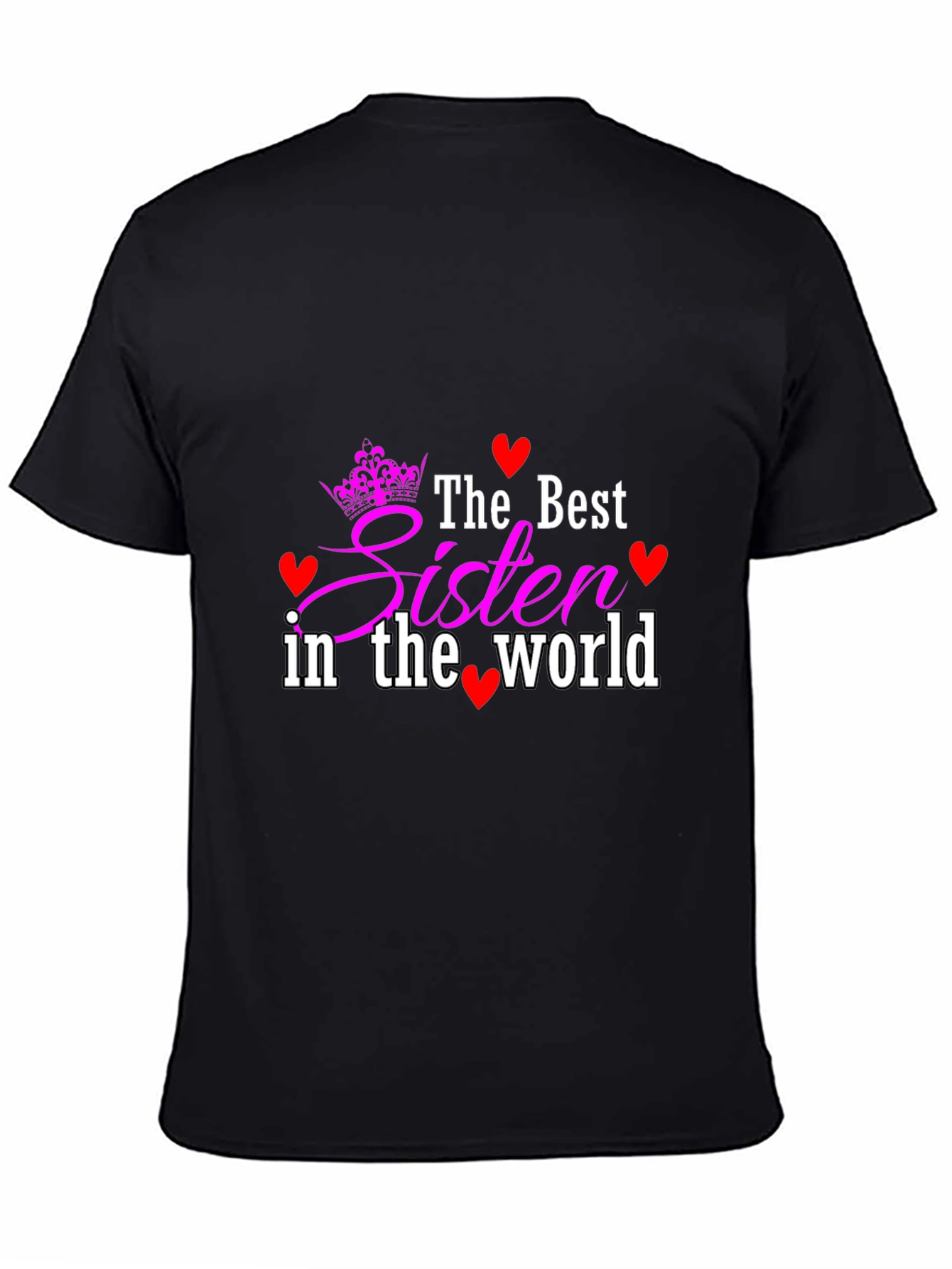 Best Sister In The World Black T-Shirt