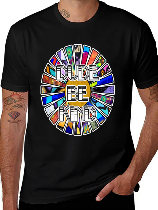 Dude Be Kind Graphic T-Shirt