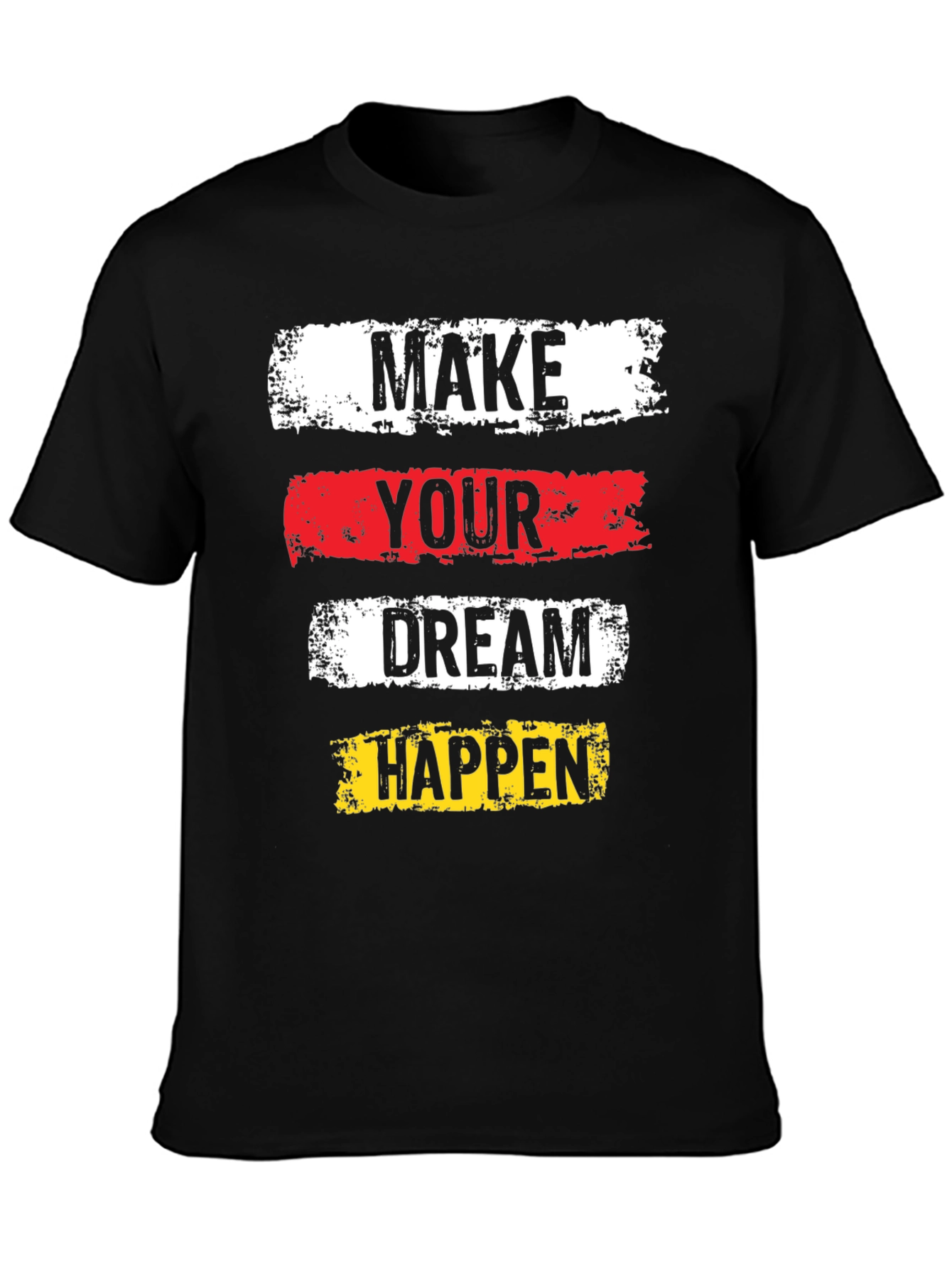 Motivational Graphic Tee - Make Your Dream Happen