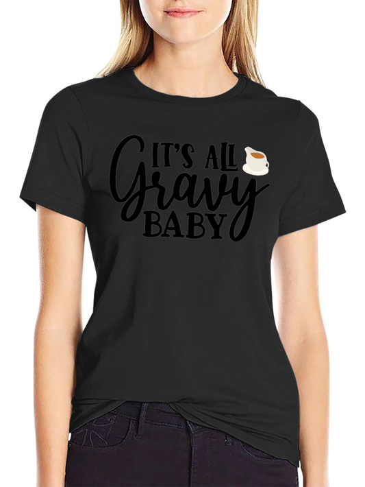 Its All Gravy Baby Graphic Tee - Soft & Comfy!