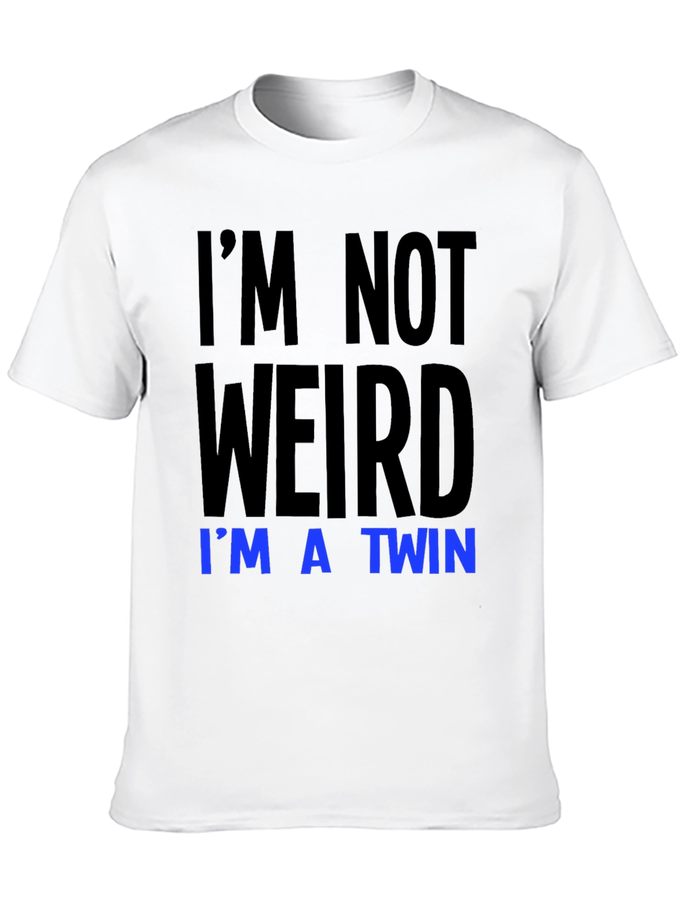 Im Not Weird Im A Twin Graphic Tee