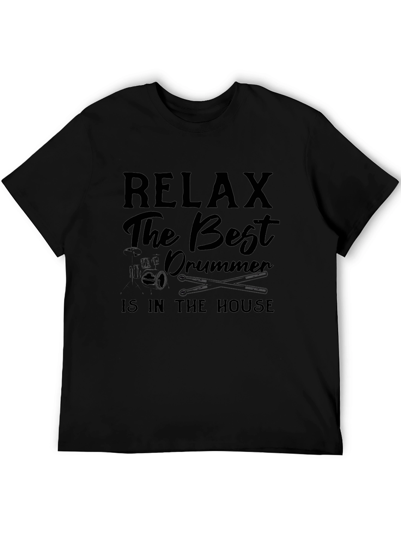 Relax The Best Drummer T-Shirt - Musician Tee
