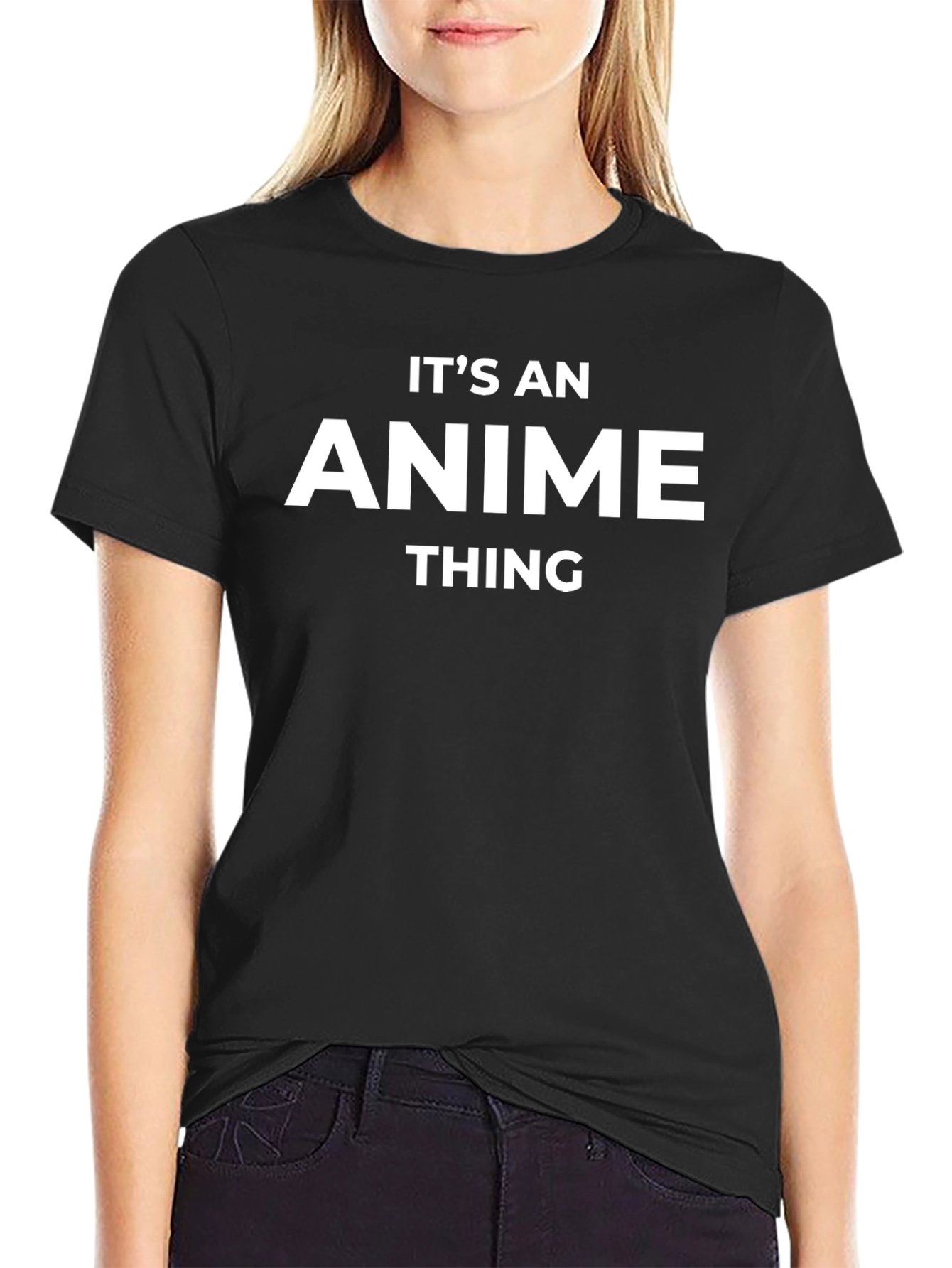 Its an Anime Thing Black T-Shirt