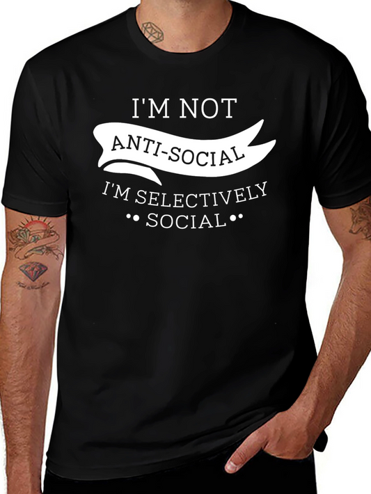 Im Not Anti-Social T-Shirt