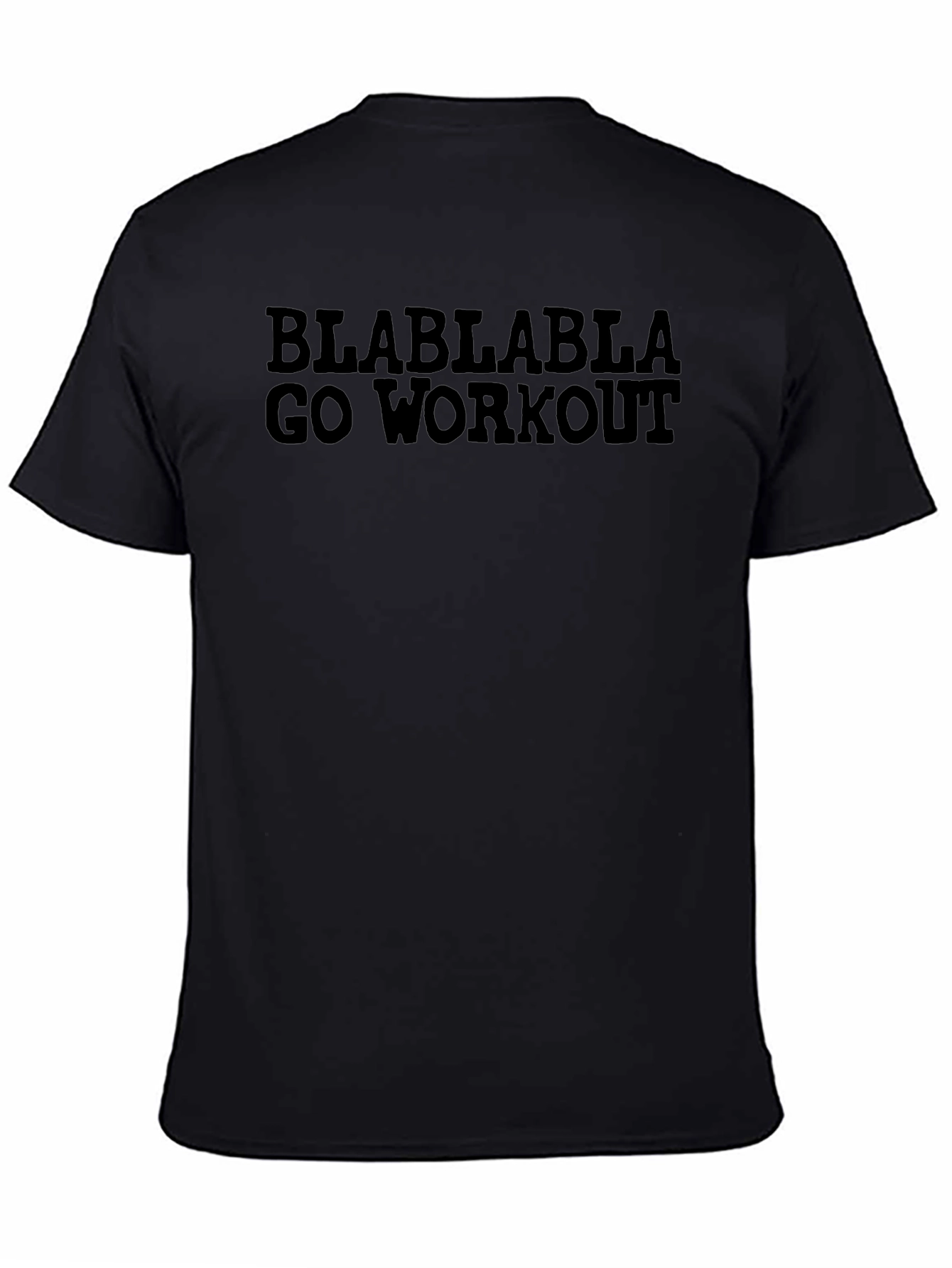 Blablabla Go Workout Black Graphic T-Shirt