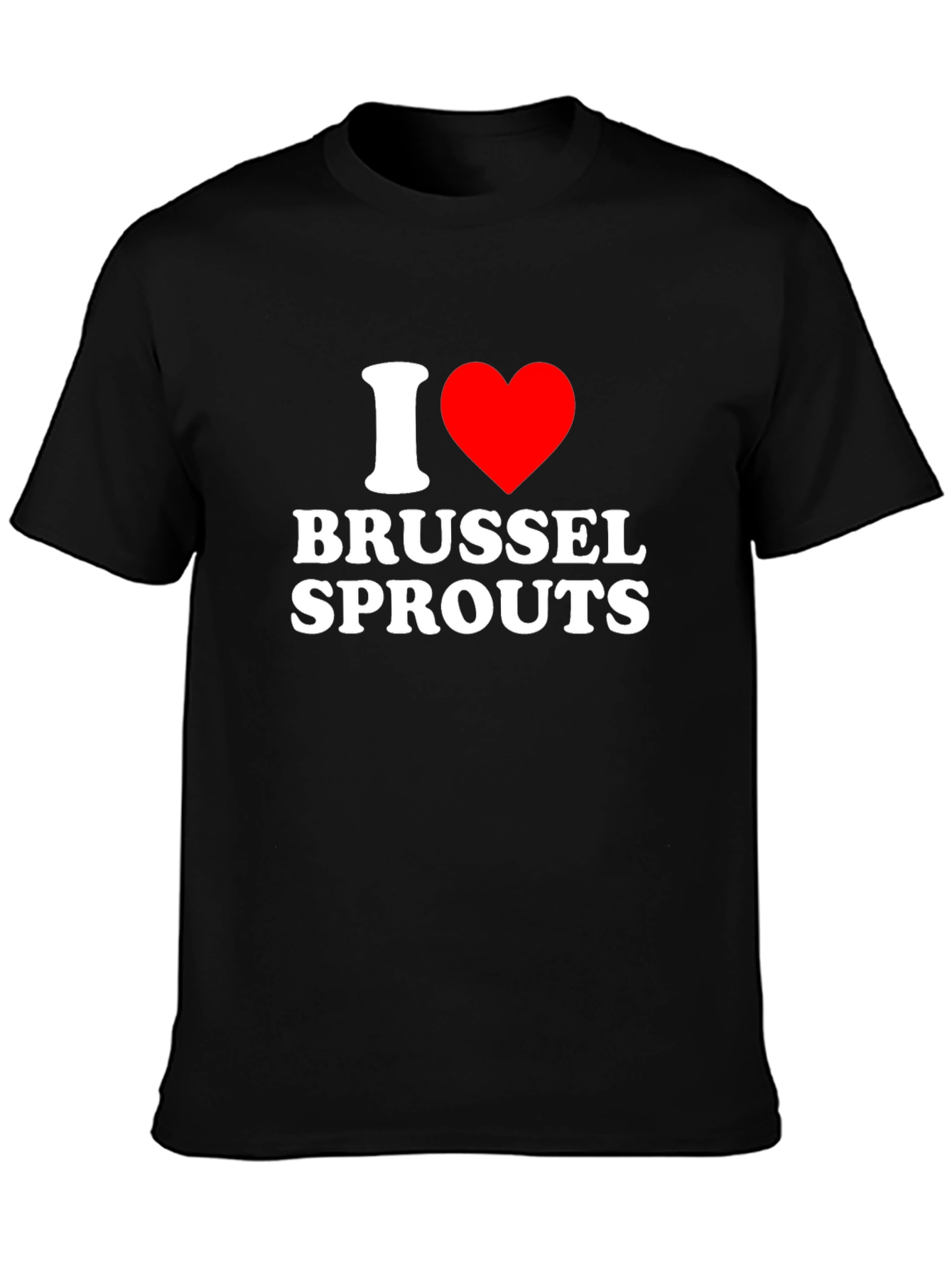 I Love Brussels Sprouts T-Shirt