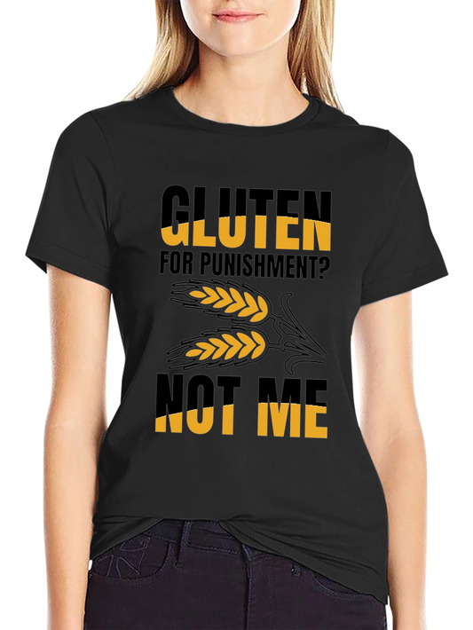 Gluten Free T-Shirt - Not Me!