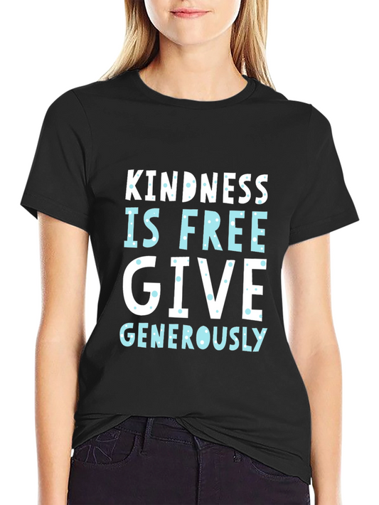 Kindness is Free Graphic T-Shirt