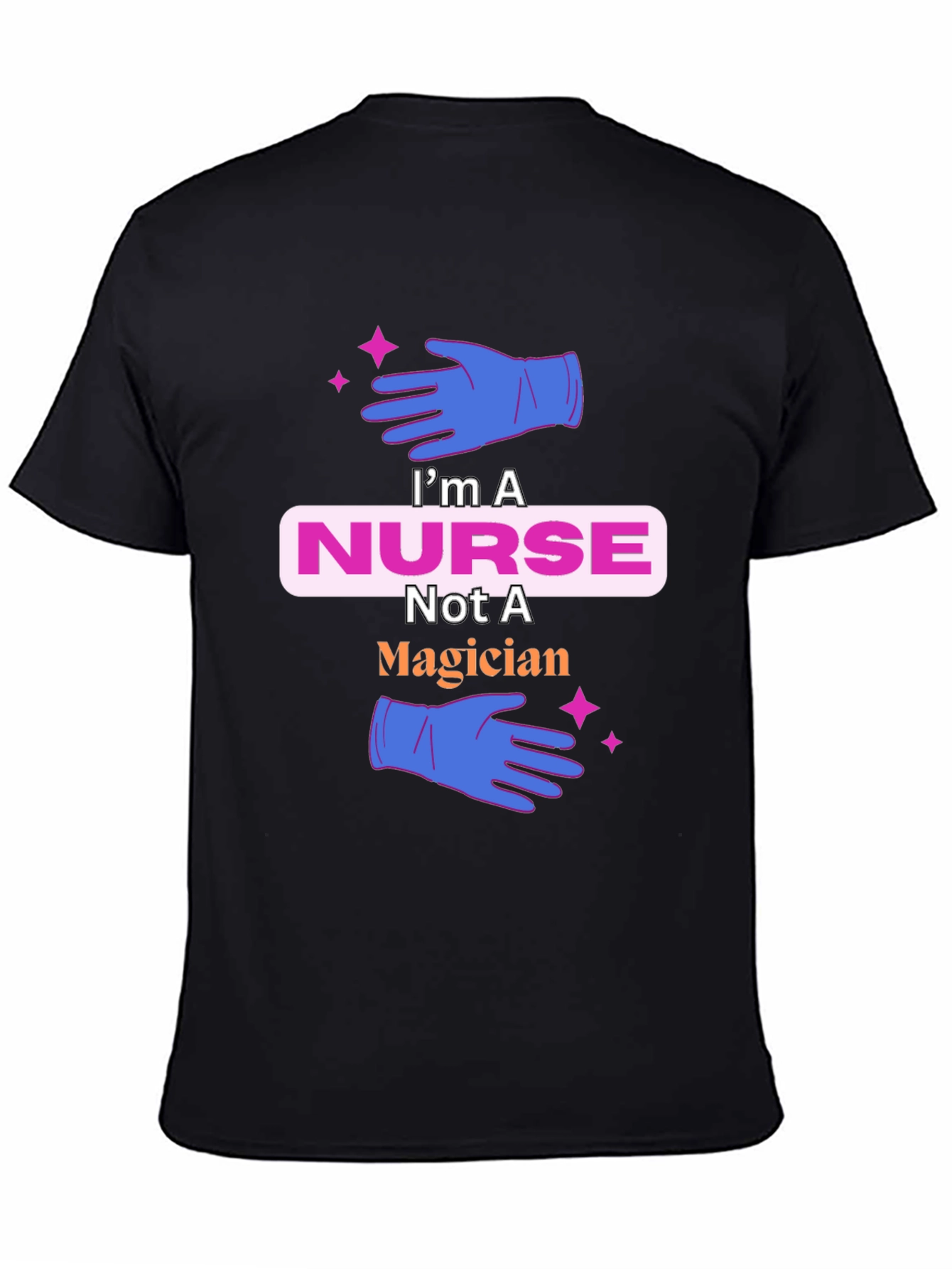 Nurse T-Shirt: Not a Magician Cute Tee