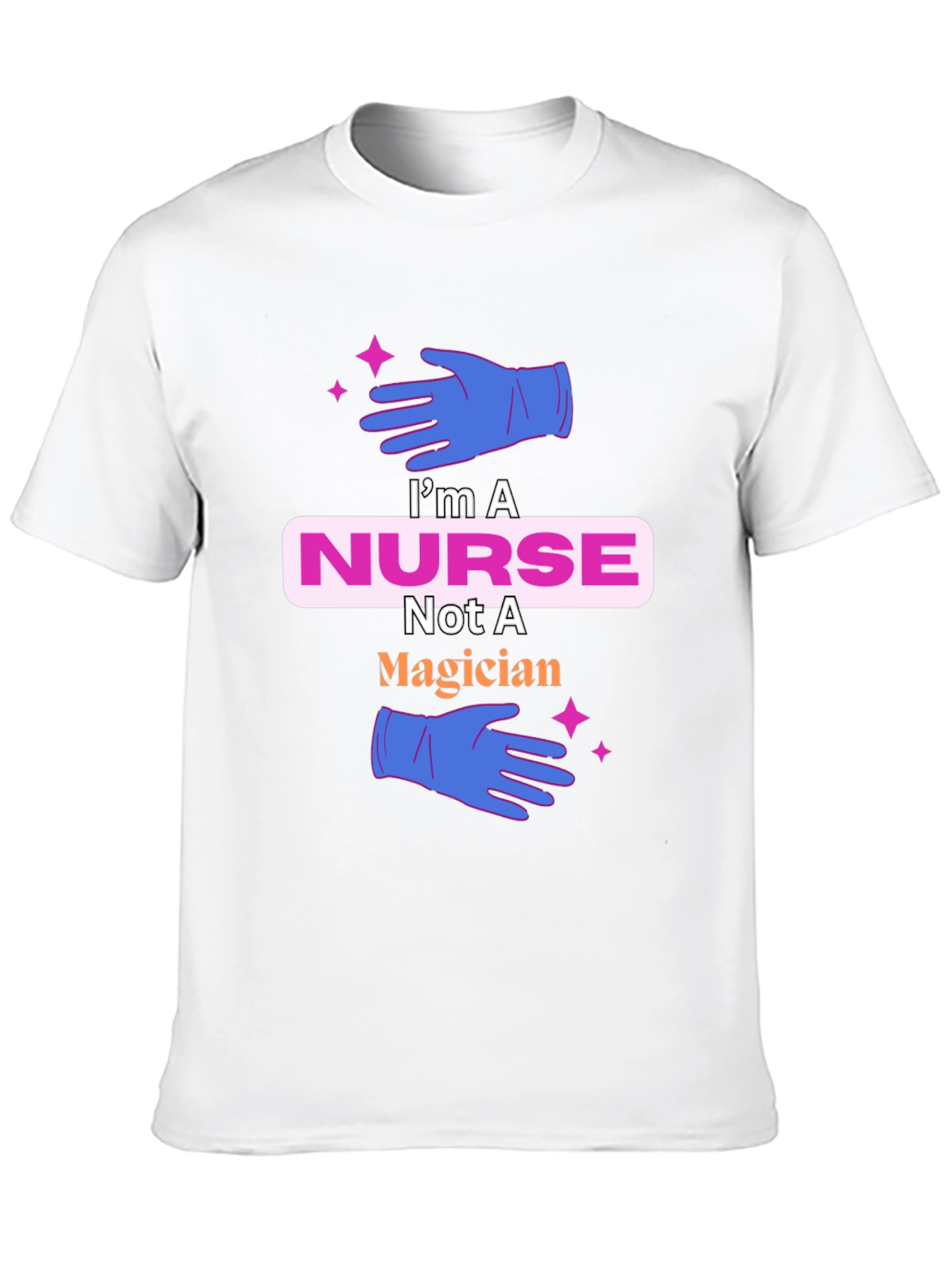 Nurse T-Shirt: Not a Magician Cute Tee