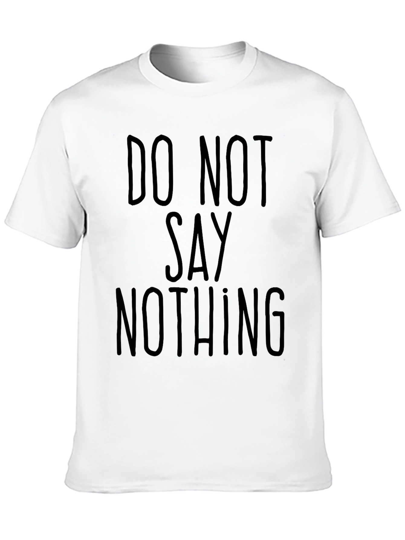 Do Not Say Nothing Black Graphic Tee