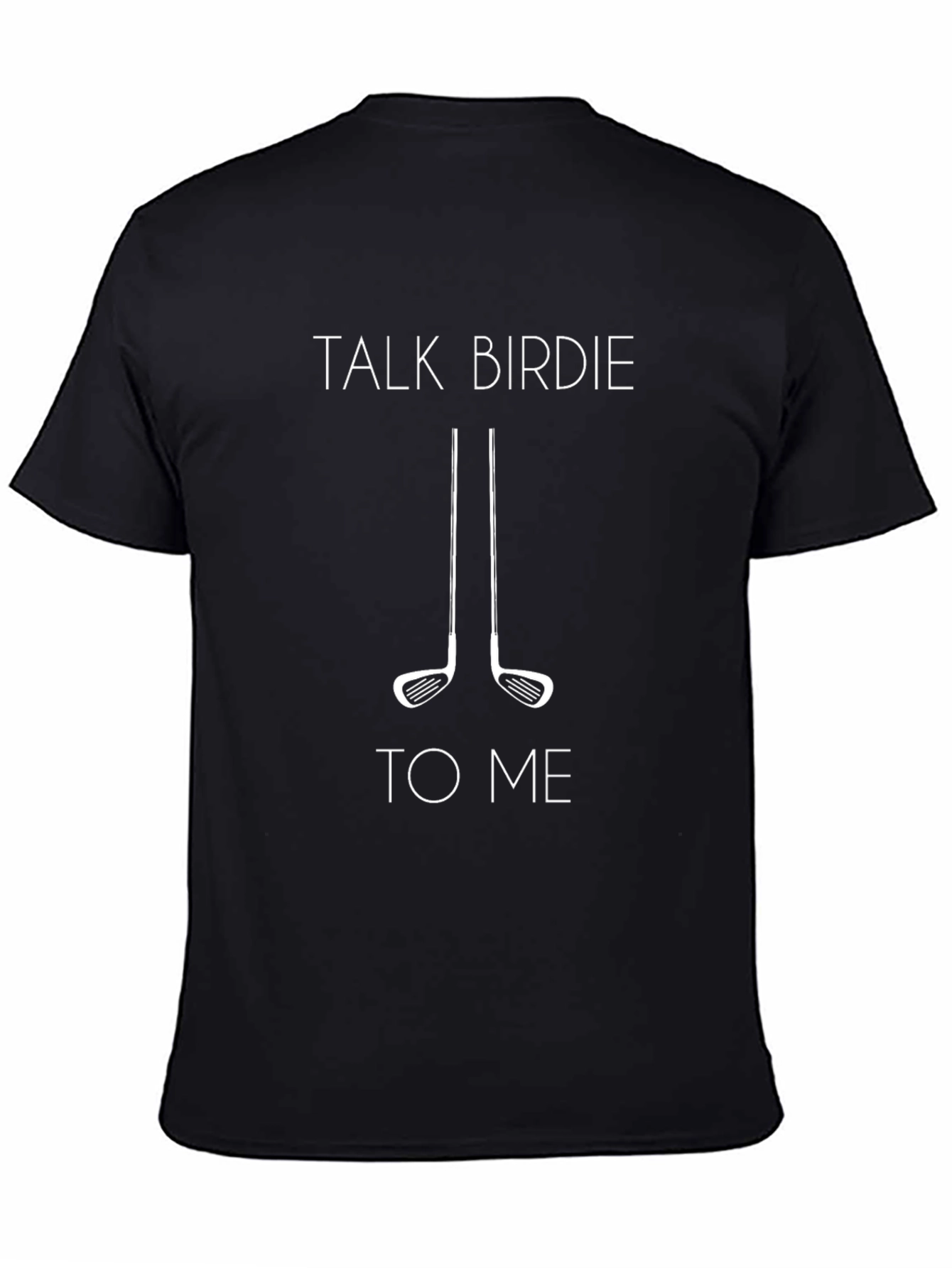 Talk Birdie To Me Golf T-Shirt