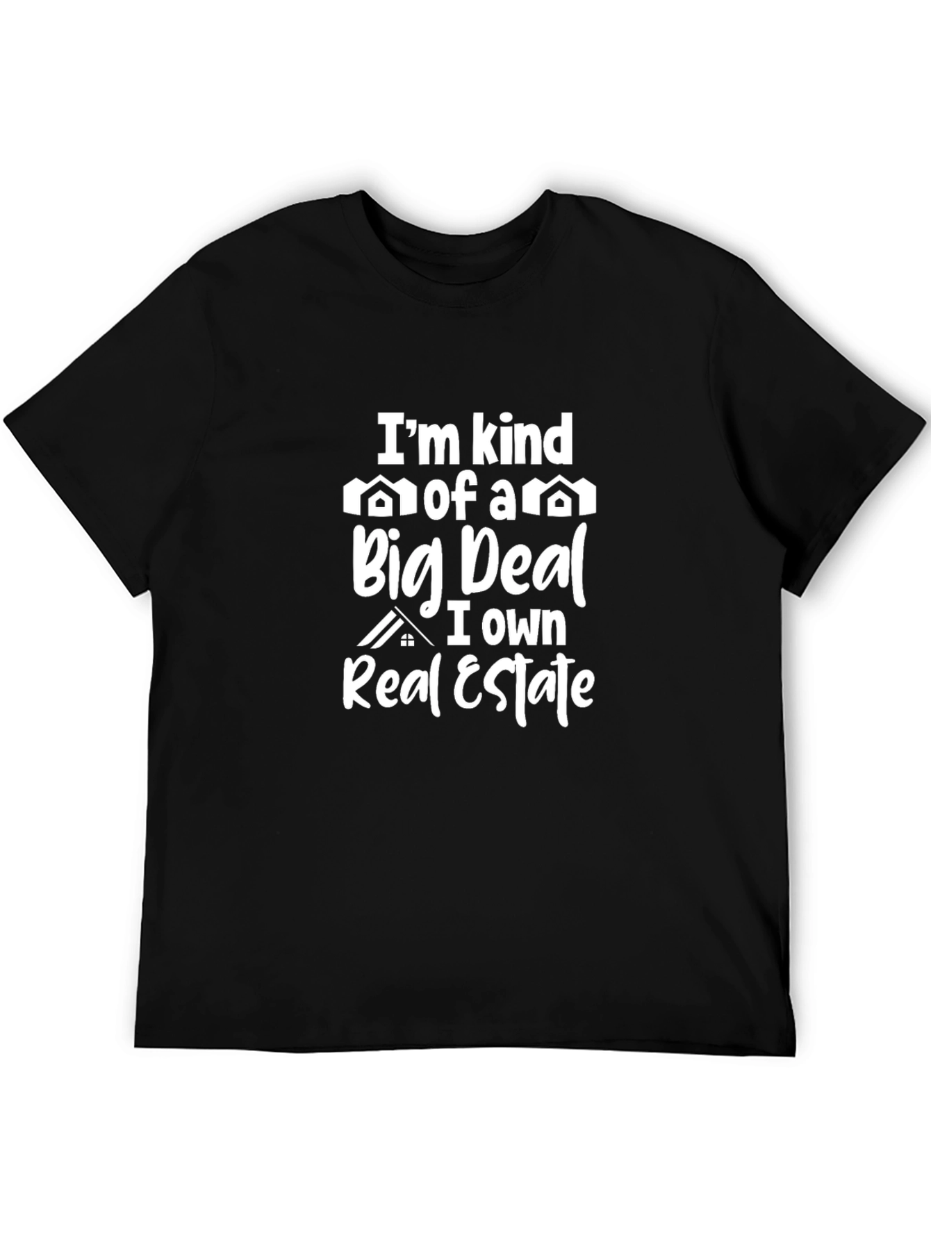 Real Estate Big Deal Graphic T-Shirt